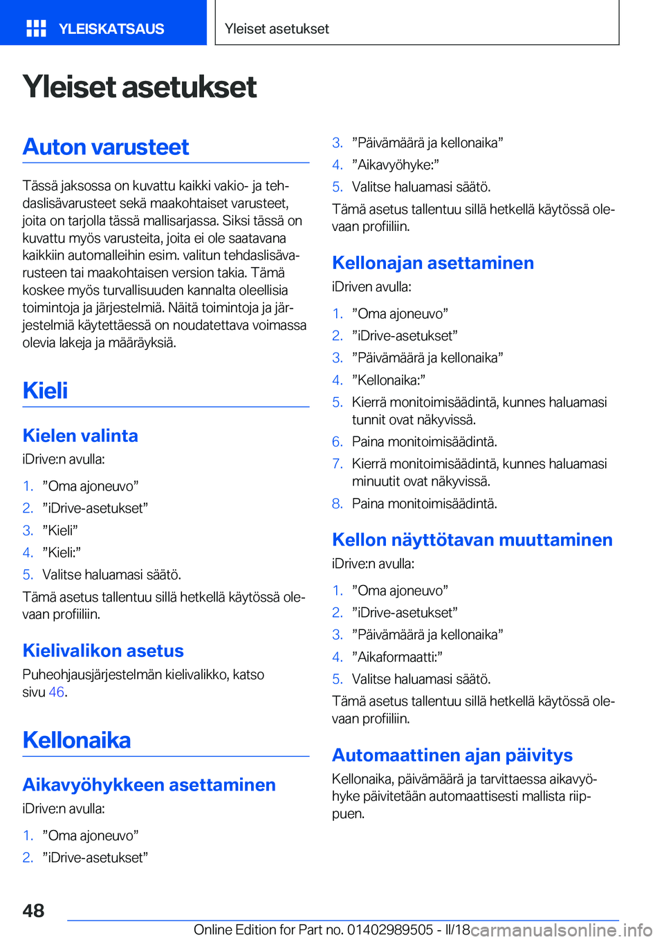 BMW M3 2018  Omistajan Käsikirja (in Finnish) �Y�l�e�i�s�e�t��a�s�e�t�u�k�s�e�t�A�u�t�o�n��v�a�r�u�s�t�e�e�t
�T�