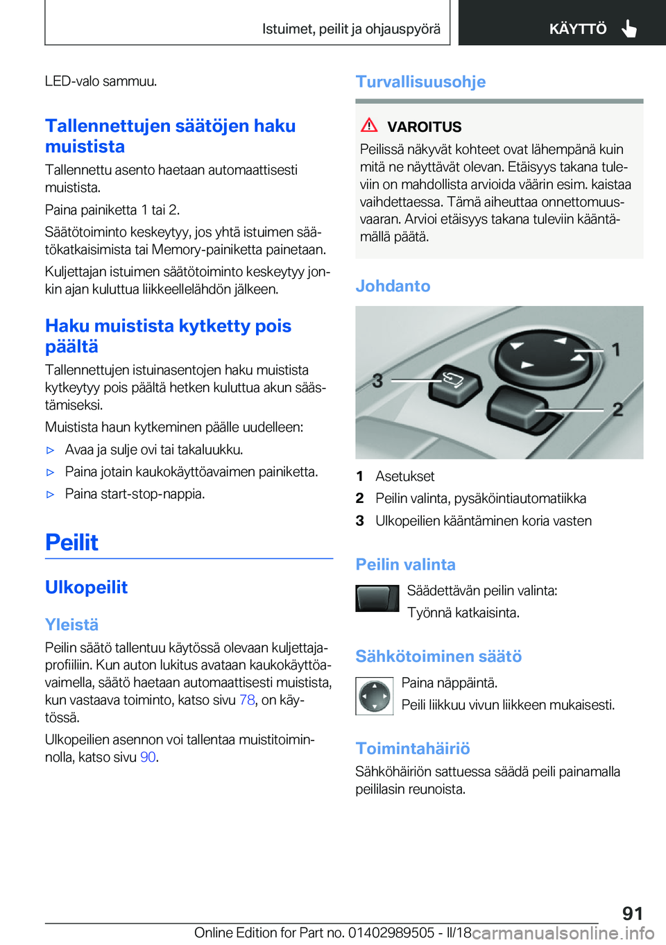 BMW M3 2018  Omistajan Käsikirja (in Finnish) �L�E�D�-�v�a�l�o� �s�a�m�m�u�u�.
�T�a�l�l�e�n�n�e�t�t�u�j�e�n��s�