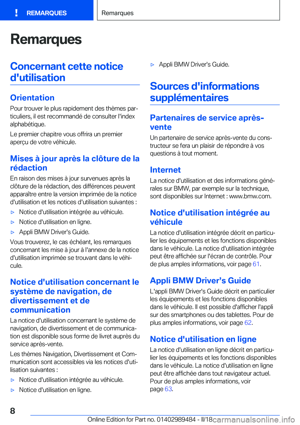 BMW M3 2018  Notices Demploi (in French) �R�e�m�a�r�q�u�e�s�C�o�n�c�e�r�n�a�n�t��c�e�t�t�e��n�o�t�i�c�e�d�'�u�t�i�l�i�s�a�t�i�o�n
�O�r�i�e�n�t�a�t�i�o�n �P�o�u�r� �t�r�o�u�v�e�r� �l�e� �p�l�u�s� �r�a�p�i�d�e�m�e�n�t� �d�e�s� �t�h�è�m�