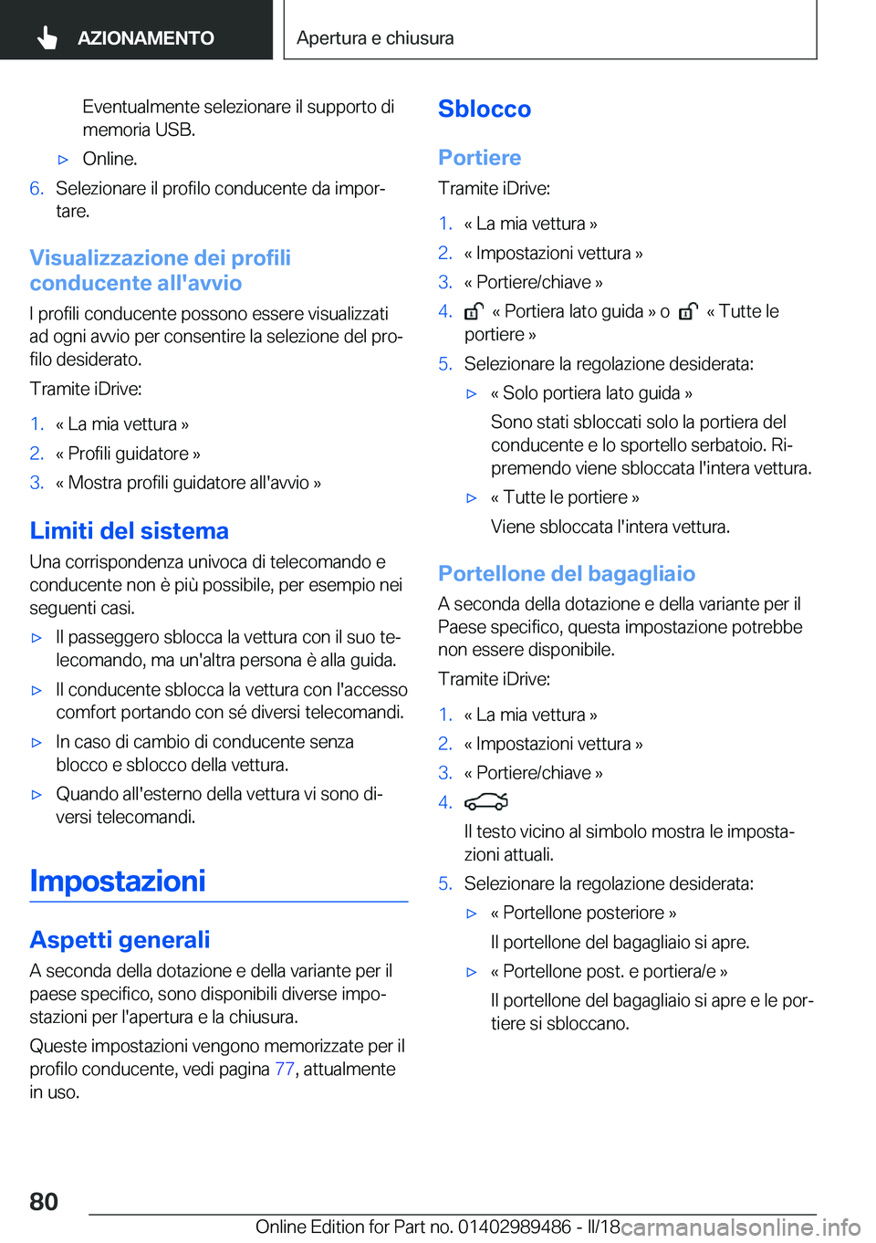 BMW M3 2018  Libretti Di Uso E manutenzione (in Italian) �E�v�e�n�t�u�a�l�m�e�n�t�e� �s�e�l�e�z�i�o�n�a�r�e� �i�l� �s�u�p�p�o�r�t�o� �d�i
�m�e�m�o�r�i�a� �U�S�B�.'x�O�n�l�i�n�e�.�6�.�S�e�l�e�z�i�o�n�a�r�e� �i�l� �p�r�o�f�i�l�o� �c�o�n�d�u�c�e�n�t�e� �d�