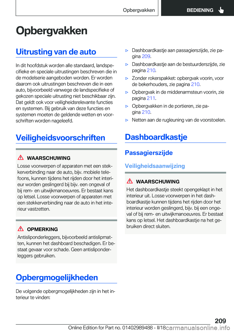 BMW M3 2018  Instructieboekjes (in Dutch) �O�p�b�e�r�g�v�a�k�k�e�n�U�i�t�r�u�s�t�i�n�g��v�a�n��d�e��a�u�t�o
�I�n� �d�i�t� �h�o�o�f�d�s�t�u�k� �w�o�r�d�e�n� �a�l�l�e� �s�t�a�n�d�a�a�r�d�,� �l�a�n�d�s�p�ej�c�i�f�i�e�k�e� �e�n� �s�p�e�c�i�a�