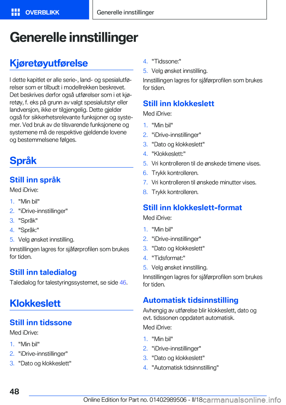 BMW M3 2018  InstruksjonsbØker (in Norwegian) �G�e�n�e�r�e�l�l�e��i�n�n�s�t�i�l�l�i�n�g�e�r�K�j�
