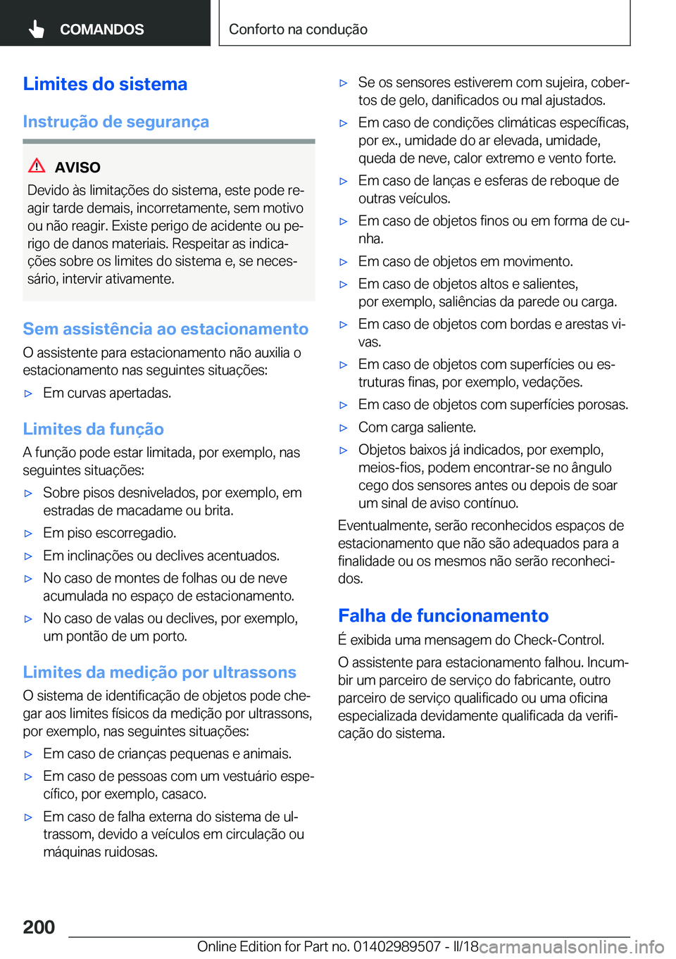 BMW M3 2018  Manual do condutor (in Portuguese) �L�i�m�i�t�e�s��d�o��s�i�s�t�e�m�a
�I�n�s�t�r�u�