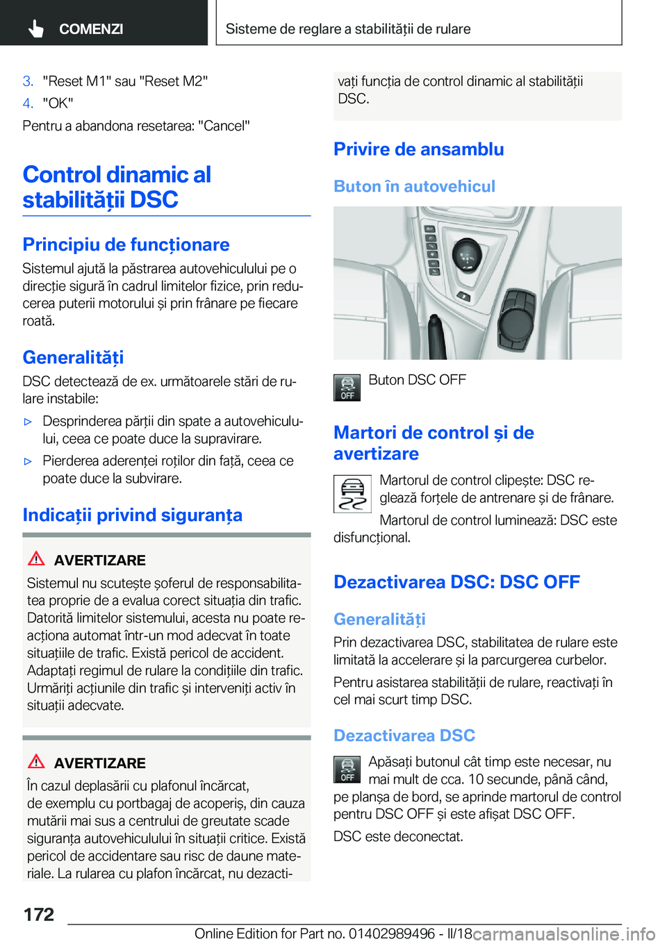 BMW M3 2018  Ghiduri De Utilizare (in Romanian) �3�.�"�R�e�s�e�t� �M�1�"� �s�a�u� �"�R�e�s�e�t� �M�2�"�4�.�"�O�K�"
�P�e�n�t�r�u� �a� �a�b�a�n�d�o�n�a� �r�e�s�e�t�a�r�e�a�:� �"�C�a�n�c�e�l�"�C�o�n�t�r�o�l��d�i�n�a�m�