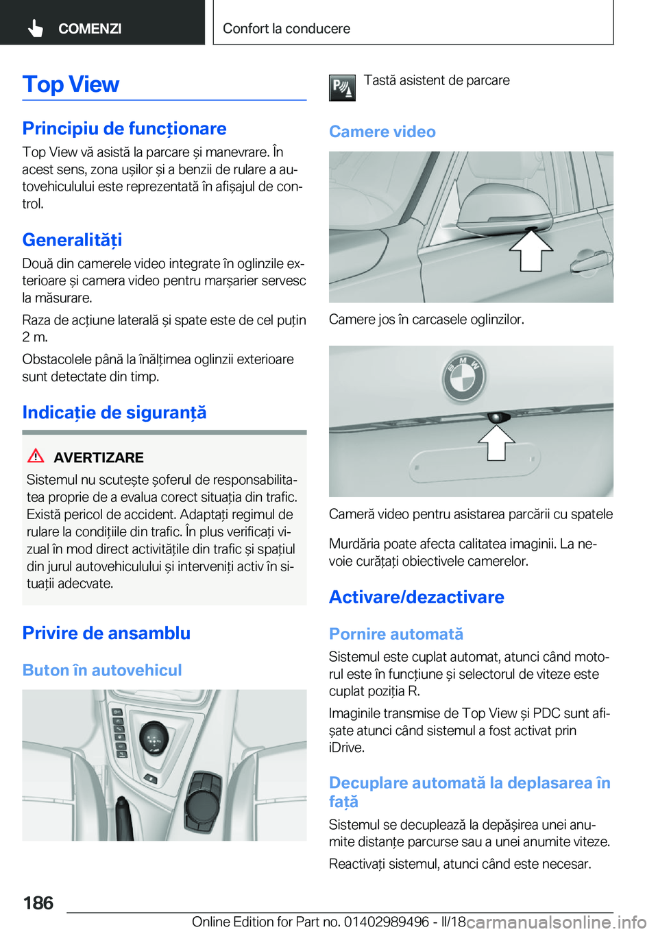 BMW M3 2018  Ghiduri De Utilizare (in Romanian) �T�o�p��V�i�e�w
�P�r�i�n�c�i�p�i�u��d�e��f�u�n�c�i�o�n�a�r�e�T�o�p� �V�i�e�w� �v�
