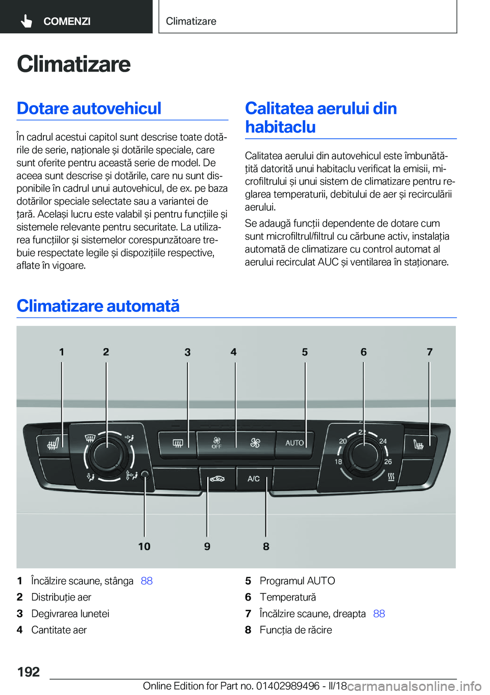 BMW M3 2018  Ghiduri De Utilizare (in Romanian) �C�l�i�m�a�t�i�z�a�r�e�D�o�t�a�r�e��a�u�t�o�v�e�h�i�c�u�l
�