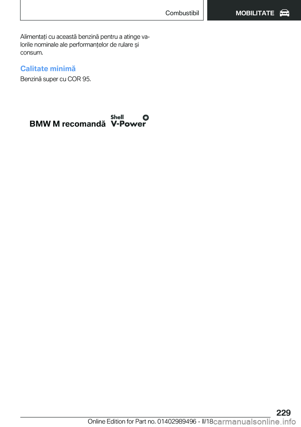 BMW M3 2018  Ghiduri De Utilizare (in Romanian) �A�l�i�m�e�n�t�a *�i� �c�u� �a�c�e�a�s�t�