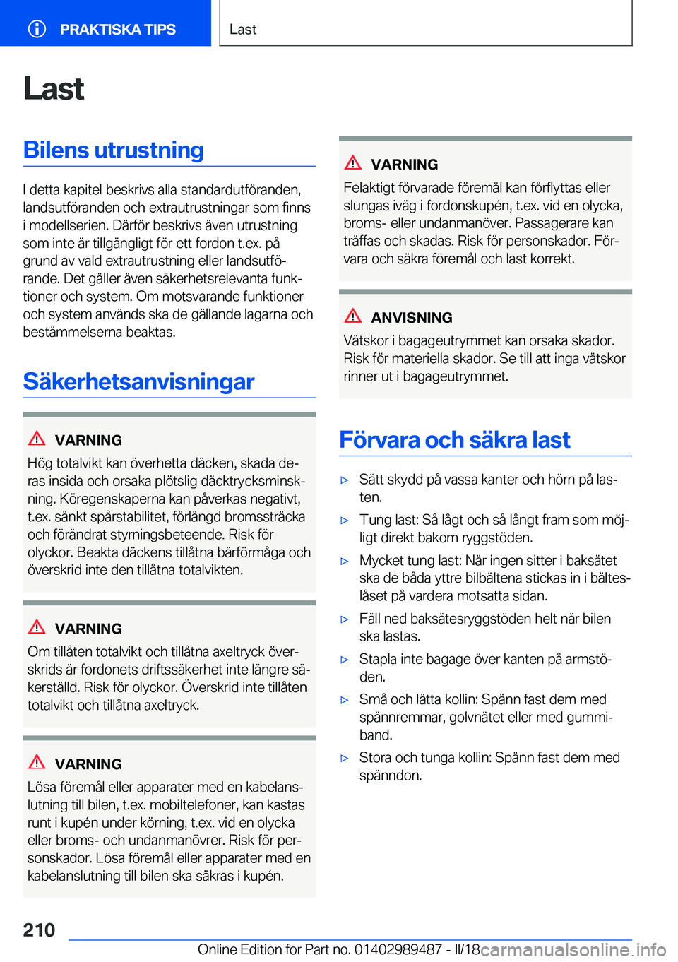 BMW M3 2018  InstruktionsbÖcker (in Swedish) �L�a�s�t�B�i�l�e�n�s��u�t�r�u�s�t�n�i�n�g
�I� �d�e�t�t�a� �k�a�p�i�t�e�l� �b�e�s�k�r�i�v�s� �a�l�l�a� �s�t�a�n�d�a�r�d�u�t�f�