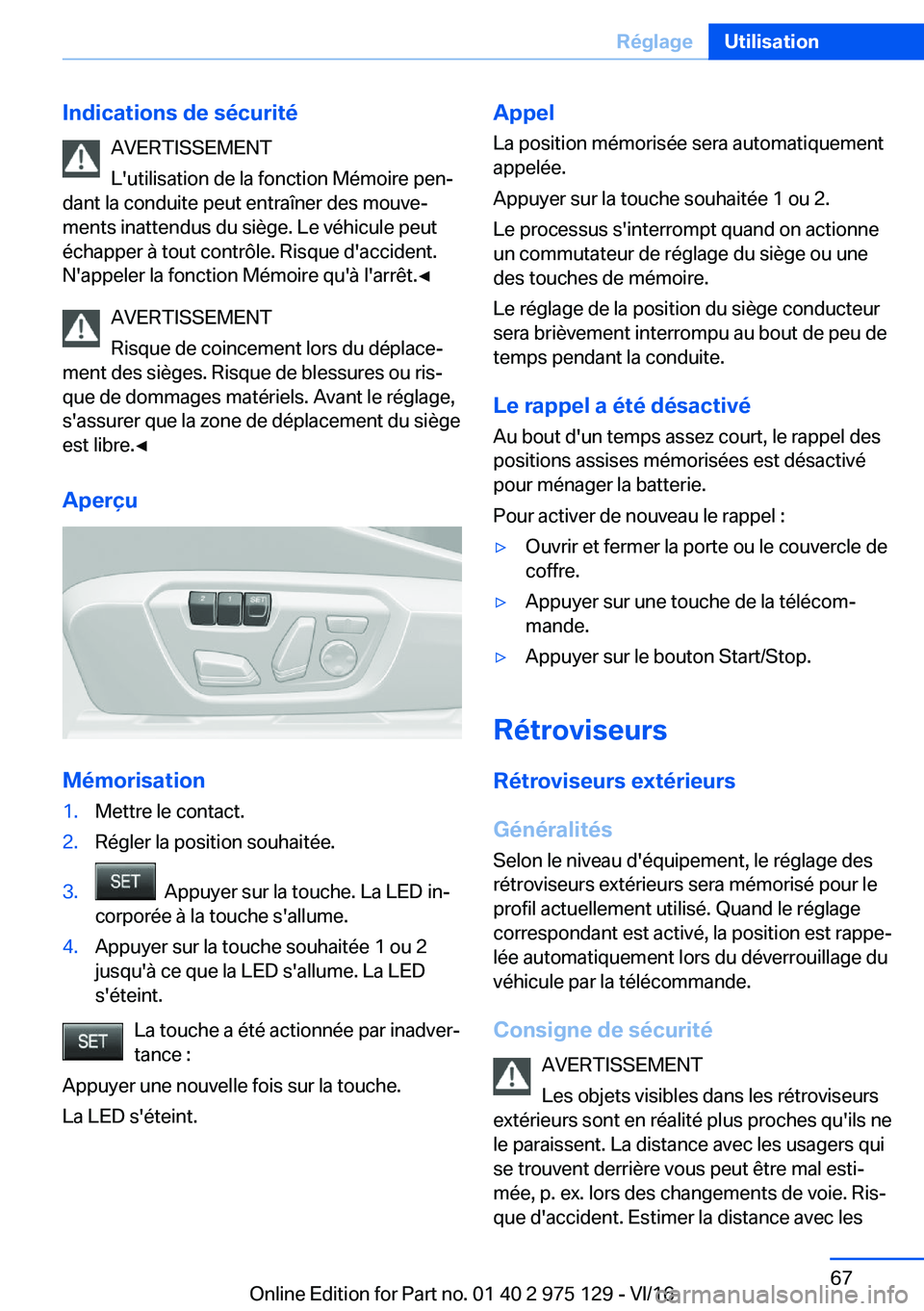 BMW M3 2017  Notices Demploi (in French) �I�n�d�i�c�a�t�i�o�n�s��d�e��s�é�c�u�r�i�t�é�A�V�E�R�T�I�S�S�E�M�E�N�T
�L�'�u�t�i�l�i�s�a�t�i�o�n� �d�e� �l�a� �f�o�n�c�t�i�o�n� �M�é�m�o�i�r�e� �p�e�nj
�d�a�n�t� �l�a� �c�o�n�d�u�i�t�e� �p�