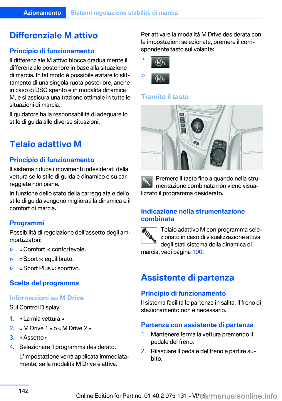BMW M3 2017  Libretti Di Uso E manutenzione (in Italian) �D�i�f�f�e�r�e�n�z�i�a�l�e��M��a�t�t�i�v�o
�P�r�i�n�c�i�p�i�o��d�i��f�u�n�z�i�o�n�a�m�e�n�t�o
�I�l� �d�i�f�f�e�r�e�n�z�i�a�l�e� �M� �a�t�t�i�v�o� �b�l�o�c�c�a� �g�r�a�d�u�a�l�m�e�n�t�e� �i�l
�d�i�
