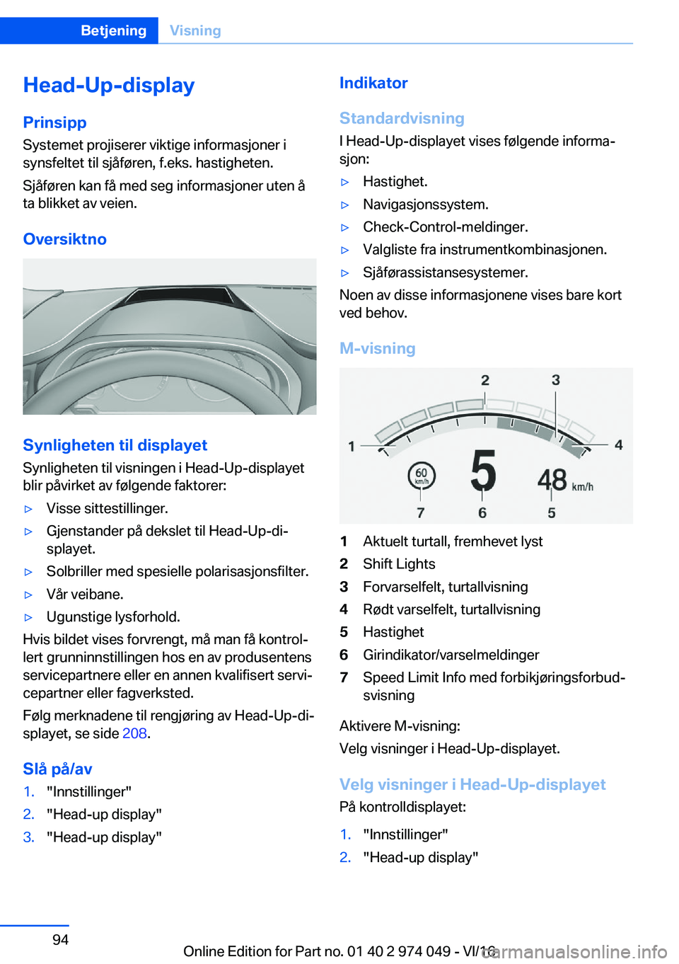BMW M3 2017  Instructieboekjes (in Dutch) �H�e�a�d�-�U�p�-�d�i�s�p�l�a�Z�P�r�i�n�s�i�p�p
�S�y�s�t�e�m�e�t� �p�r�o�j�i�s�e�r�e�r� �v�i�k�t�i�g�e� �i�n�f�o�r�m�a�s�j�o�n�e�r� �i
�s�y�n�s�f�e�l�t�e�t� �t�i�l� �s�j�å�f�