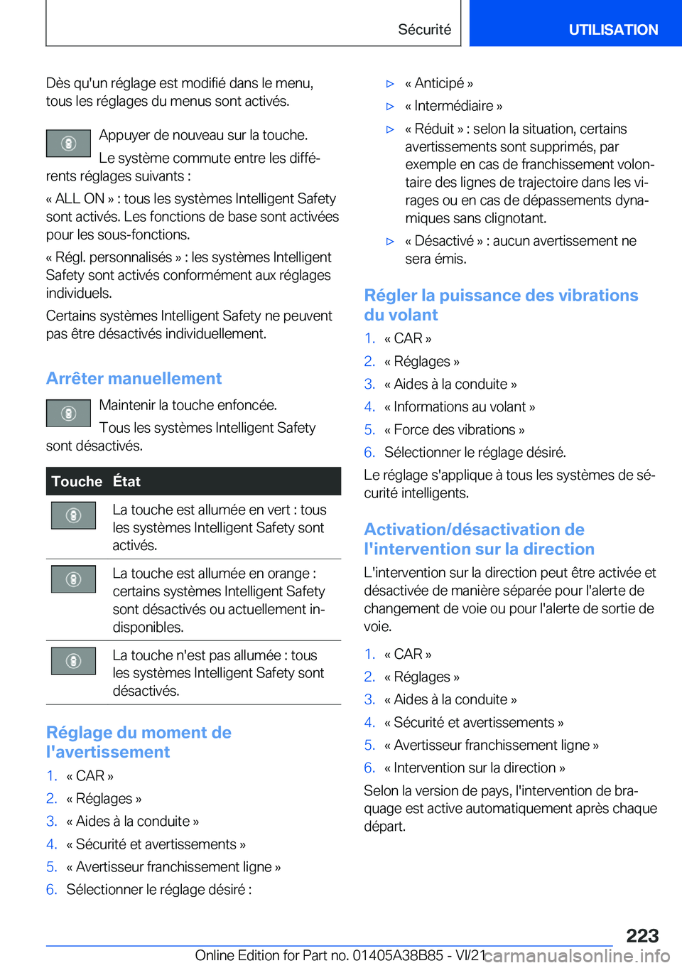 BMW M4 2022  Notices Demploi (in French) �D�è�s��q�u�'�u�n��r�é�g�l�a�g�e��e�s�t��m�o�d�i�f�i�é��d�a�n�s��l�e��m�e�n�u�,
�t�o�u�s��l�e�s��r�é�g�l�a�g�e�s��d�u��m�e�n�u�s��s�o�n�t��a�c�t�i�v�é�s�.
�A�p�p�u�y�e�r��d�e��