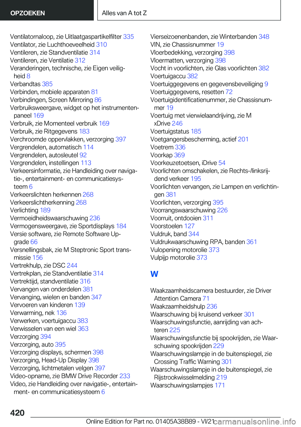 BMW M4 2022  Instructieboekjes (in Dutch) �V�e�n�t�i�l�a�t�o�r�n�a�l�o�o�p�,��z�i�e��U�i�t�l�a�a�t�g�a�s�p�a�r�t�i�k�e�l�f�i�l�t�e�r��3�3�5�
�V�e�n�t�i�l�a�t�o�r�,��z�i�e��L�u�c�h�t�h�o�e�v�e�e�l�h�e�i�d� �3�1�0�
�V�e�n�t�i�l�e�r�e�n�