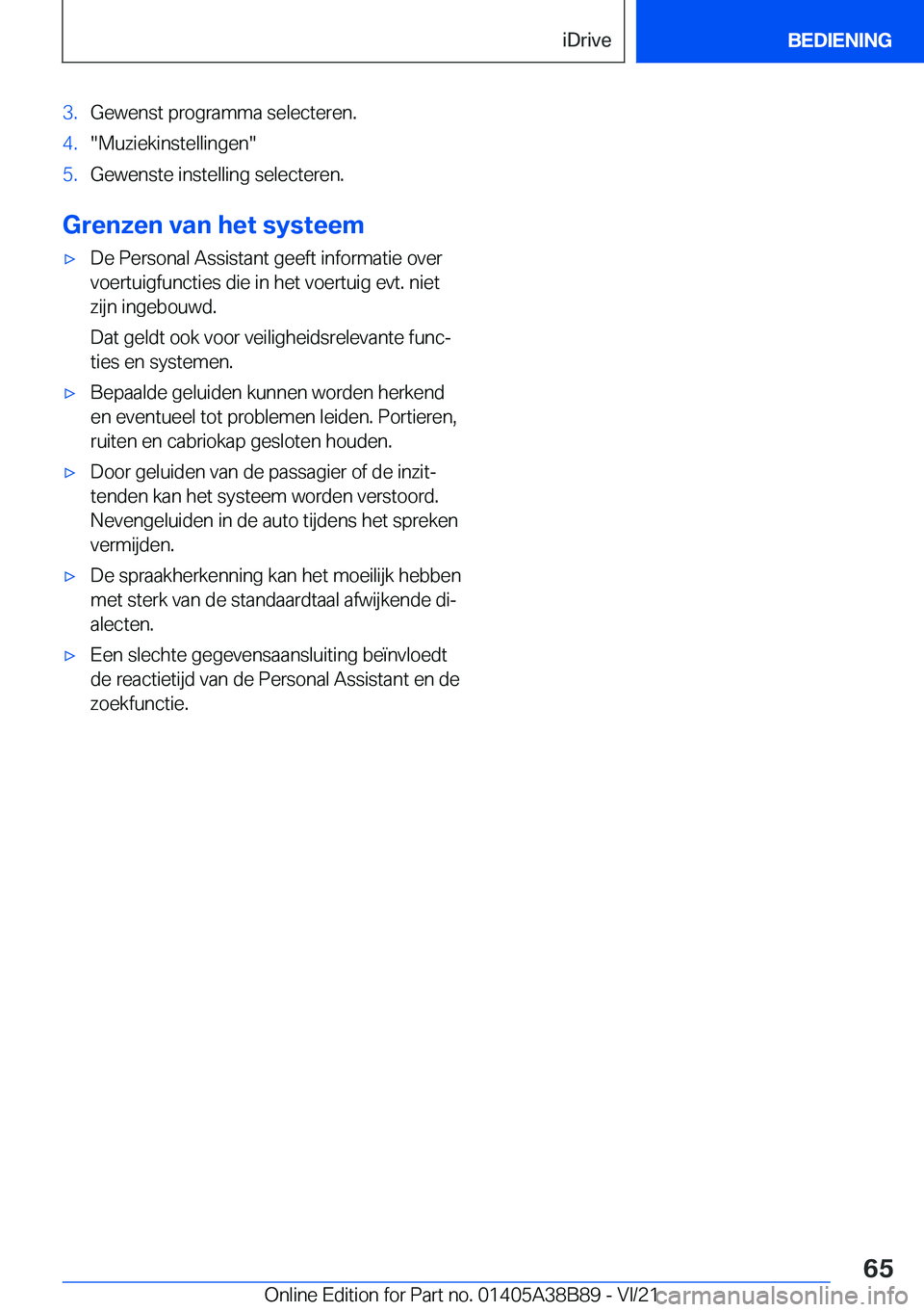 BMW M4 2022  Instructieboekjes (in Dutch) �3�.�G�e�w�e�n�s�t��p�r�o�g�r�a�m�m�a��s�e�l�e�c�t�e�r�e�n�.�4�.��M�u�z�i�e�k�i�n�s�t�e�l�l�i�n�g�e�n��5�.�G�e�w�e�n�s�t�e��i�n�s�t�e�l�l�i�n�g��s�e�l�e�c�t�e�r�e�n�.
�G�r�e�n�z�e�n��v�a�n��h�