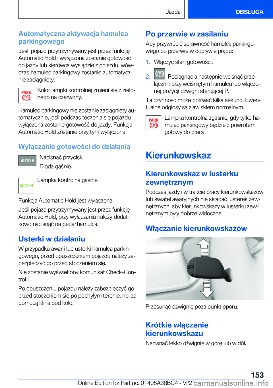 BMW M4 2022  Instrukcja obsługi (in Polish) �A�u�t�o�m�a�t�y�c�z�n�a��a�k�t�y�w�a�c�j�a��h�a�m�u�l�c�a
�p�a�r�k�i�n�g�o�w�e�g�o
�J�e�l�i��p�o�j�a�z�d��p�r�z�y�t�r�z�y�m�y�w�a�n�y��j�e�s�t��p�r�z�e�z��f�u�n�k�c�j�
