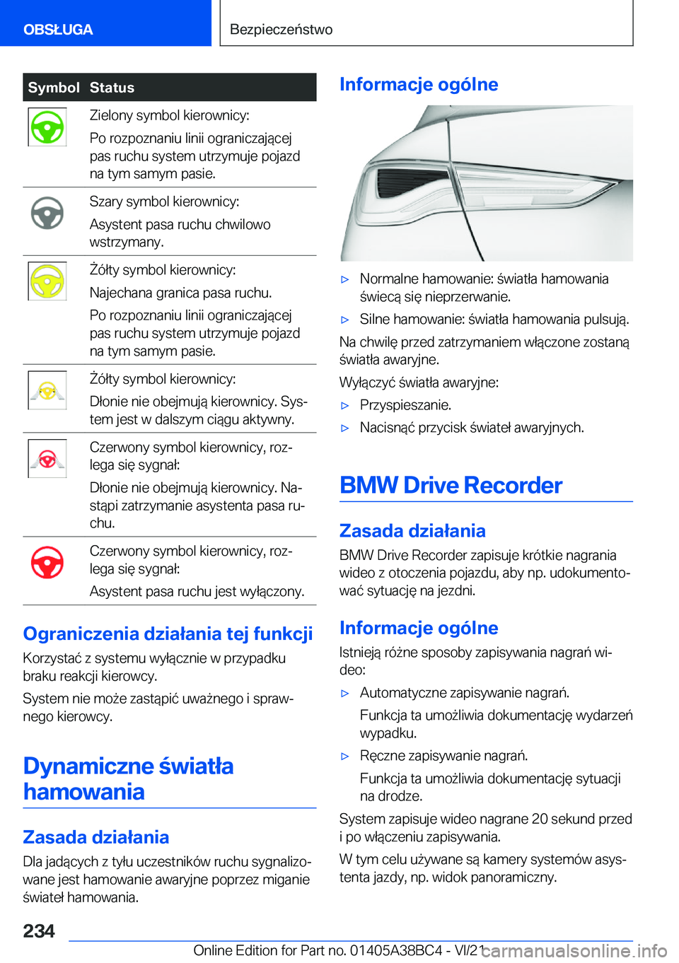 BMW M4 2022  Instrukcja obsługi (in Polish) �S�y�m�b�o�l�S�t�a�t�u�s�Z�i�e�l�o�n�y��s�y�m�b�o�l��k�i�e�r�o�w�n�i�c�y�:
�P�o��r�o�z�p�o�z�n�a�n�i�u��l�i�n�i�i��o�g�r�a�n�i�c�z�a�j�