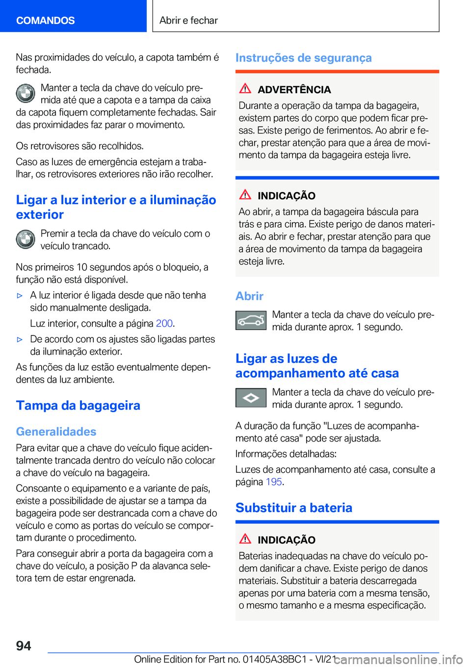 BMW M4 2022  Manual do condutor (in Portuguese) �N�a�s��p�r�o�x�i�m�i�d�a�d�e�s��d�o��v�e�