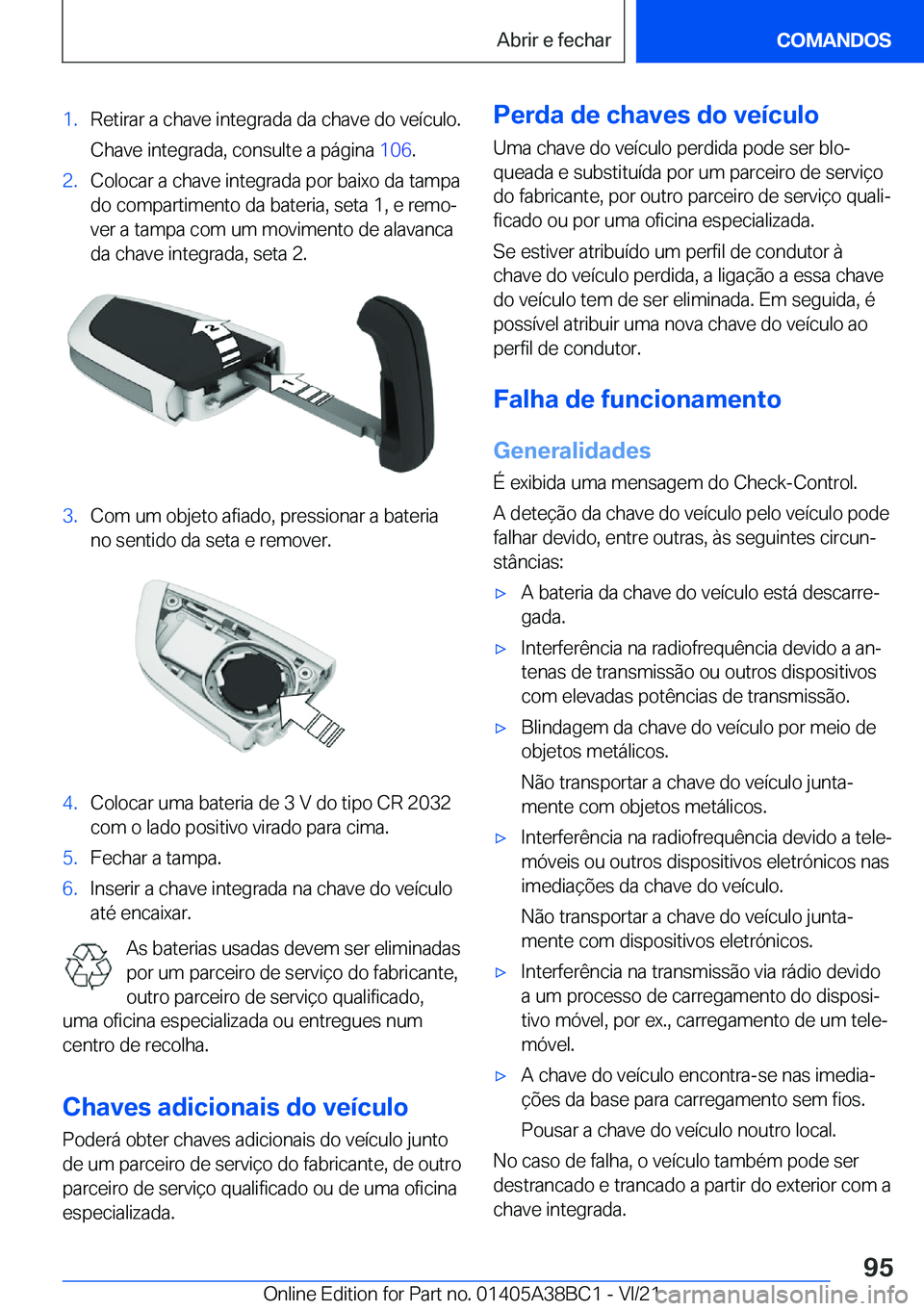 BMW M4 2022  Manual do condutor (in Portuguese) �1�.�R�e�t�i�r�a�r��a��c�h�a�v�e��i�n�t�e�g�r�a�d�a��d�a��c�h�a�v�e��d�o��v�e�