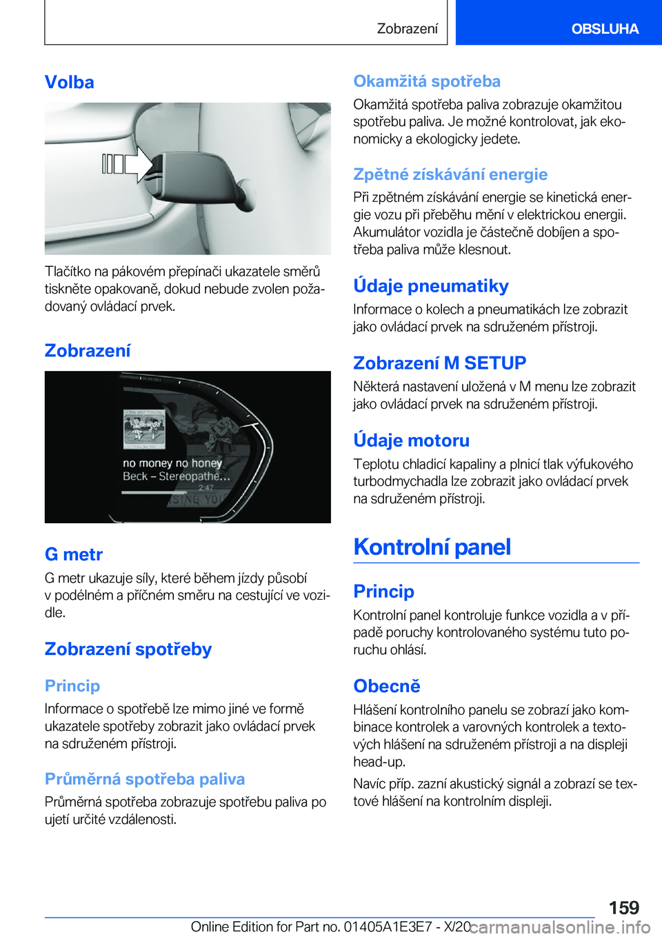BMW M4 2021  Návod na použití (in Czech) �V�o�l�b�a
�T�l�a�č�