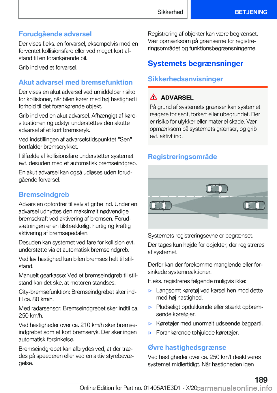 BMW M4 2021  InstruktionsbØger (in Danish) �F�o�r�u�d�g�å�e�n�d�e��a�d�v�a�r�s�e�l
�D�e�r��v�i�s�e�s��f�.�e�k�s�.��e�n��f�o�r�v�a�r�s�e�l�,��e�k�s�e�m�p�e�l�v�i�s��m�o�d��e�n
�f�o�r�v�e�n�t�e�t��k�o�l�l�i�s�i�o�n�s�f�a�r�e��e�l�l�e�