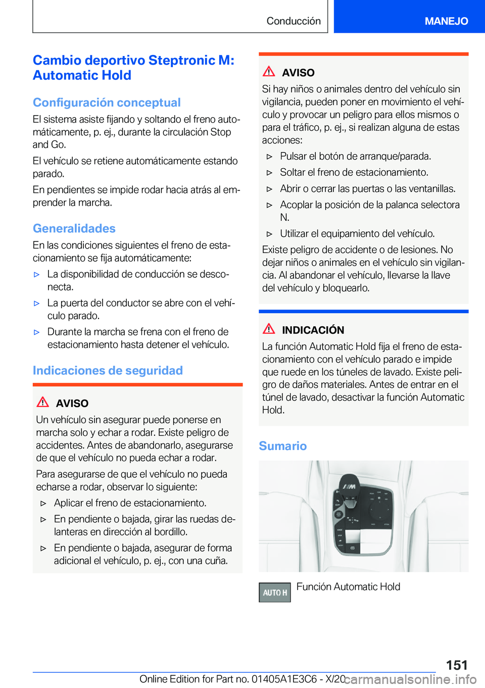 BMW M4 2021  Manuales de Empleo (in Spanish) �C�a�m�b�i�o��d�e�p�o�r�t�i�v�o��S�t�e�p�t�r�o�n�i�c��M�:
�A�u�t�o�m�a�t�i�c��H�o�l�d
�C�o�n�f�i�g�u�r�a�c�i�