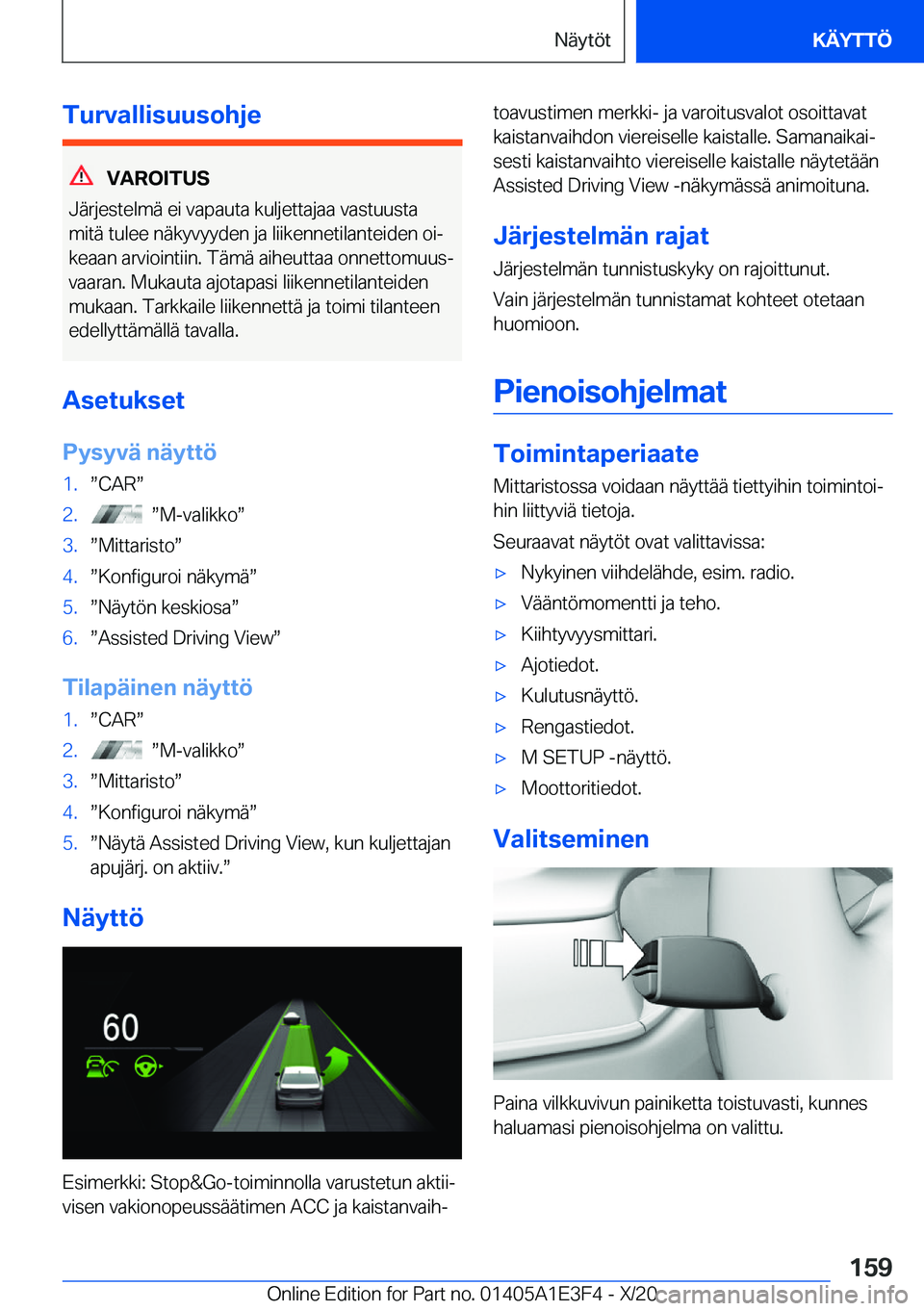 BMW M4 2021  Omistajan Käsikirja (in Finnish) �T�u�r�v�a�l�l�i�s�u�u�s�o�h�j�e
�V�A�R�O�I�T�U�S
�J�
