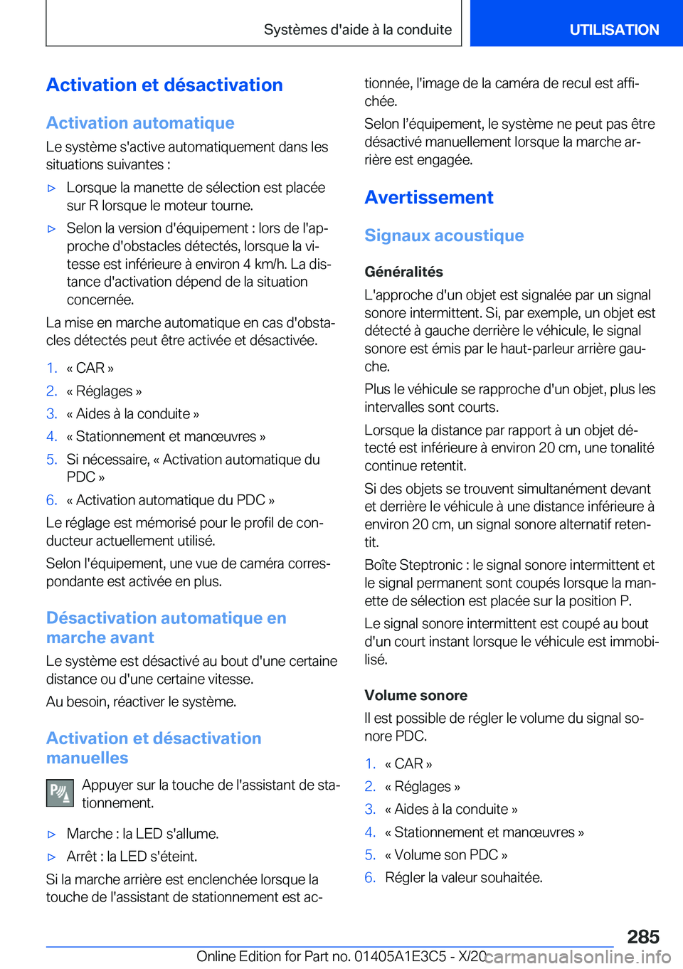 BMW M4 2021  Notices Demploi (in French) �A�c�t�i�v�a�t�i�o�n��e�t��d�é�s�a�c�t�i�v�a�t�i�o�n�A�c�t�i�v�a�t�i�o�n��a�u�t�o�m�a�t�i�q�u�e
�L�e��s�y�s�t�è�m�e��s�'�a�c�t�i�v�e��a�u�t�o�m�a�t�i�q�u�e�m�e�n�t��d�a�n�s��l�e�s �s�i�t