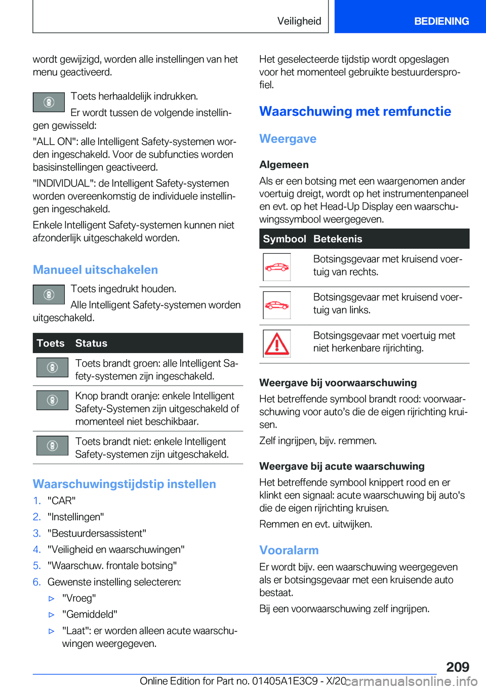 BMW M4 2021  Instructieboekjes (in Dutch) �w�o�r�d�t��g�e�w�i�j�z�i�g�d�,��w�o�r�d�e�n��a�l�l�e��i�n�s�t�e�l�l�i�n�g�e�n��v�a�n��h�e�t�m�e�n�u��g�e�a�c�t�i�v�e�e�r�d�.
�T�o�e�t�s��h�e�r�h�a�a�l�d�e�l�i�j�k��i�n�d�r�u�k�k�e�n�.
�E�r�