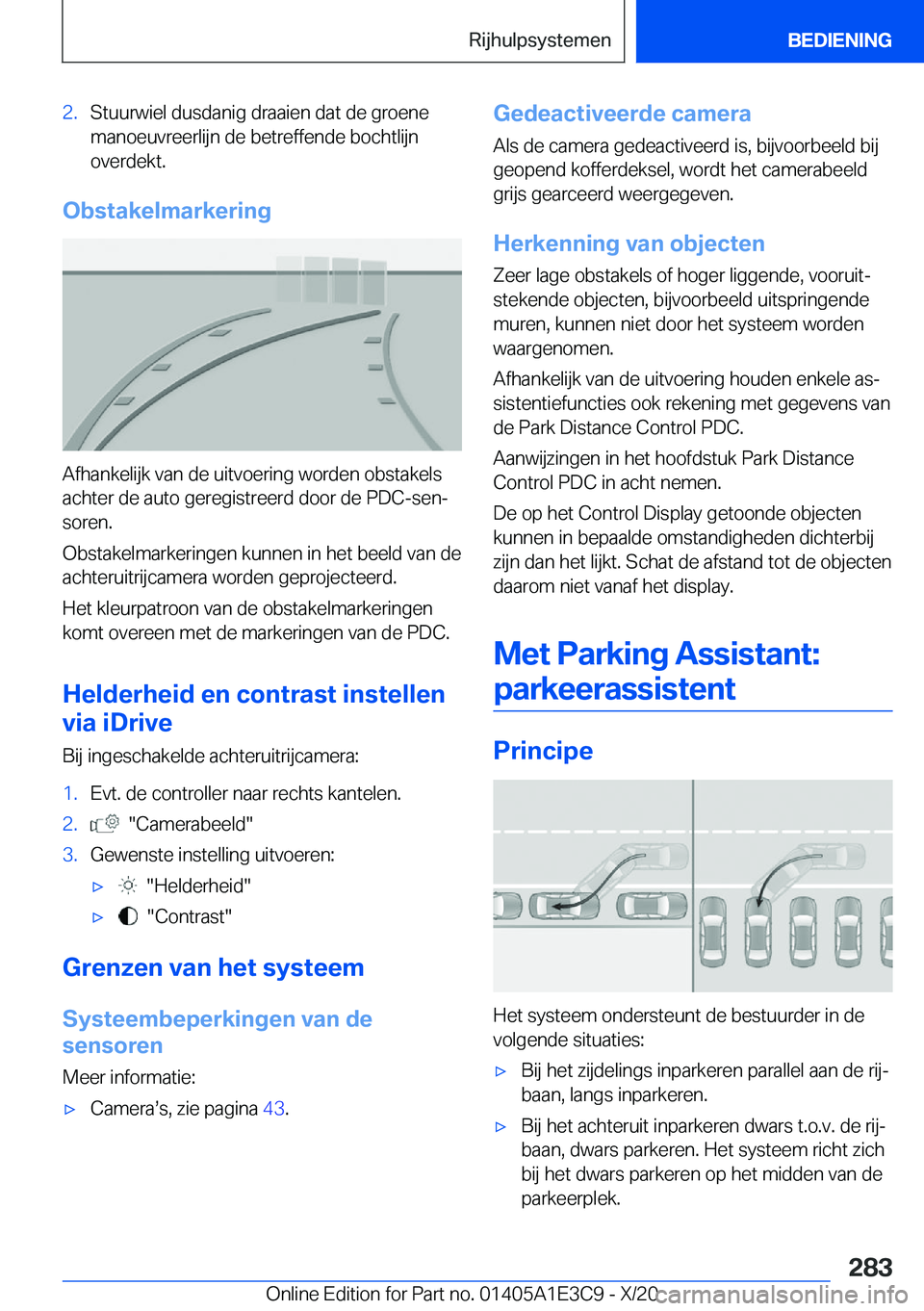 BMW M4 2021  Instructieboekjes (in Dutch) �2�.�S�t�u�u�r�w�i�e�l��d�u�s�d�a�n�i�g��d�r�a�a�i�e�n��d�a�t��d�e��g�r�o�e�n�e
�m�a�n�o�e�u�v�r�e�e�r�l�i�j�n��d�e��b�e�t�r�e�f�f�e�n�d�e��b�o�c�h�t�l�i�j�n �o�v�e�r�d�e�k�t�.
�O�b�s�t�a�k�e�