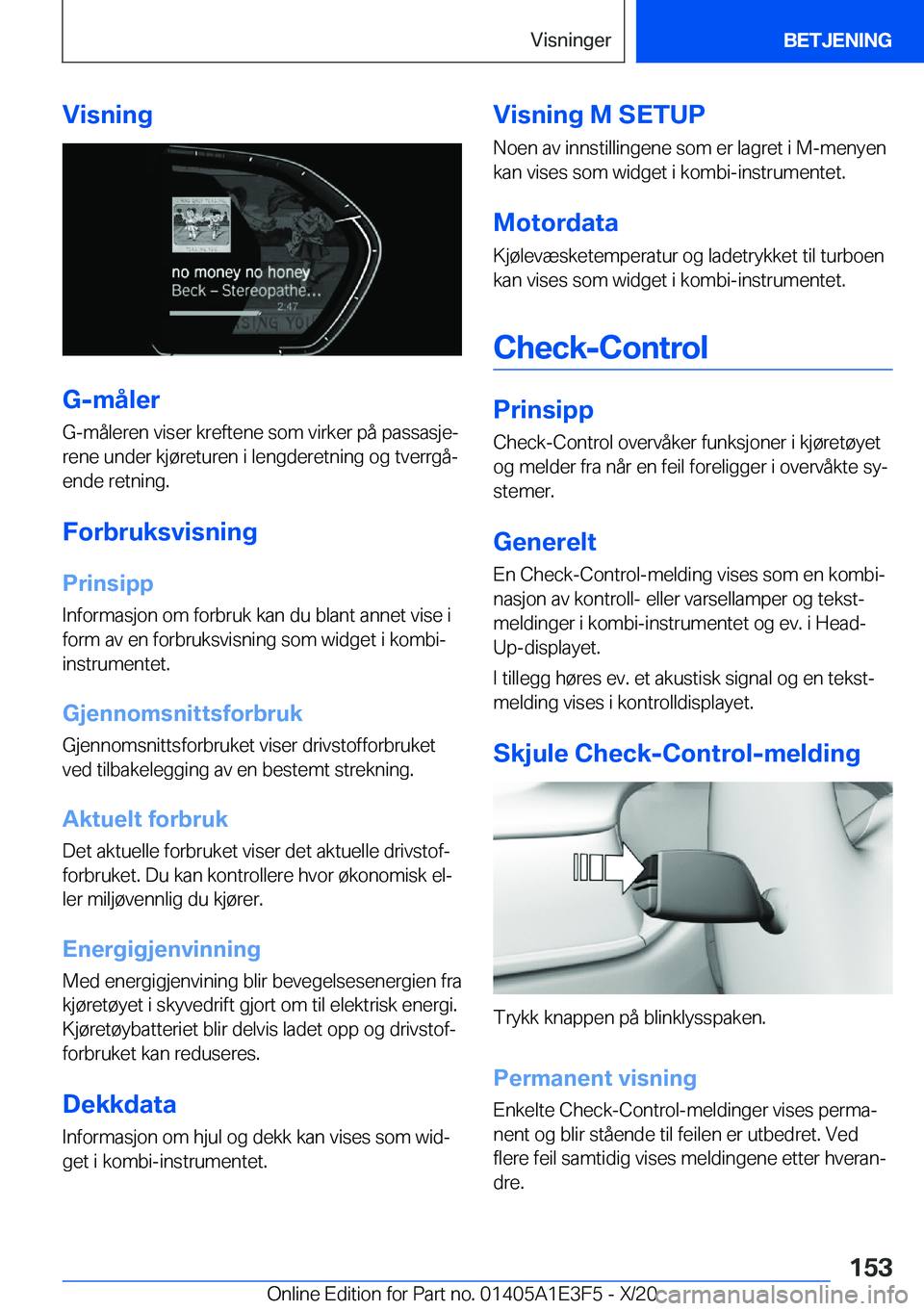 BMW M4 2021  InstruksjonsbØker (in Norwegian) �V�i�s�n�i�n�g
�G�-�m�å�l�e�r
�G�-�m�å�l�e�r�e�n��v�i�s�e�r��k�r�e�f�t�e�n�e��s�o�m��v�i�r�k�e�r��p�å��p�a�s�s�a�s�j�ej
�r�e�n�e��u�n�d�e�r��k�j�