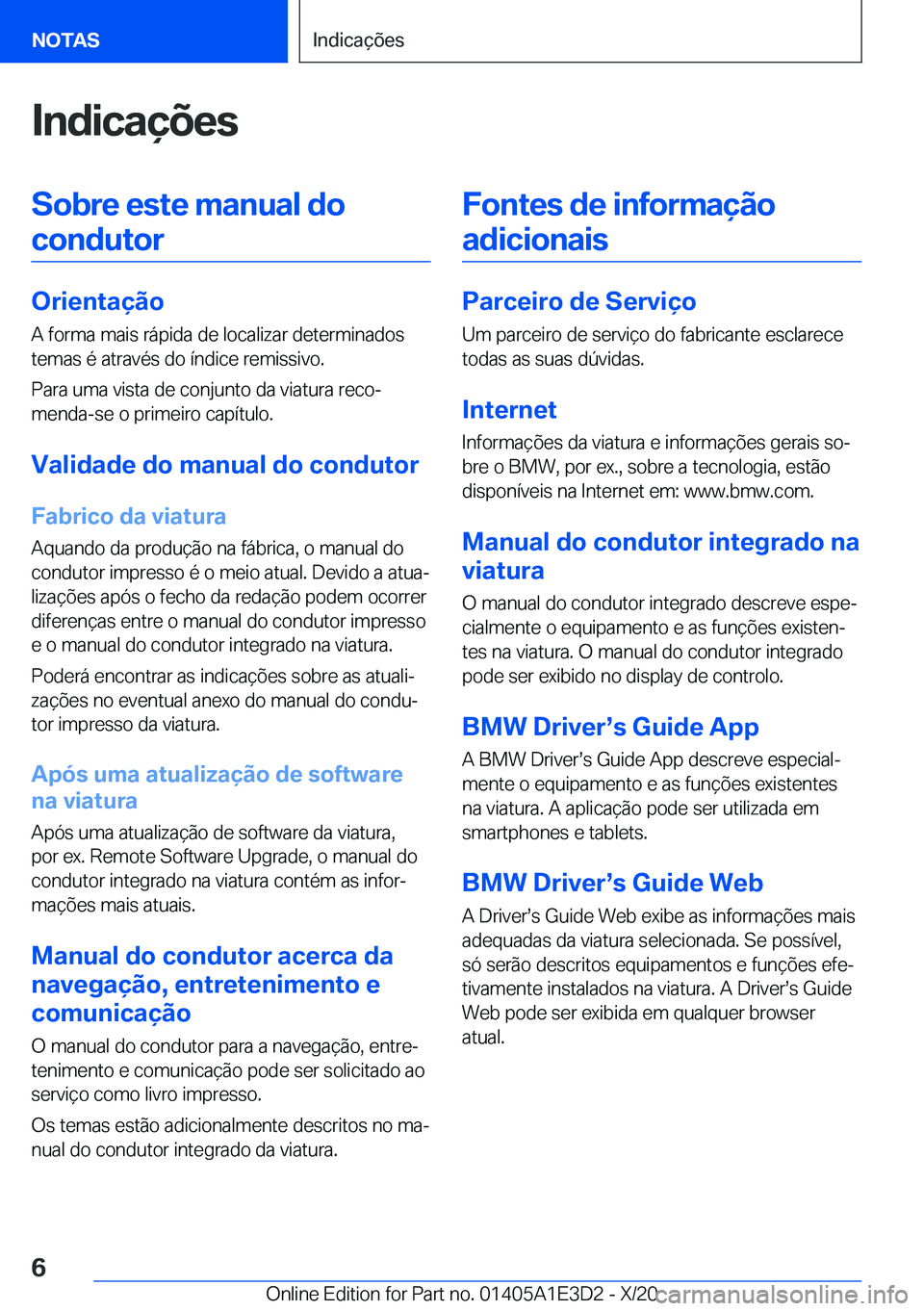 BMW M4 2021  Manual do condutor (in Portuguese) �I�n�d�i�c�a�