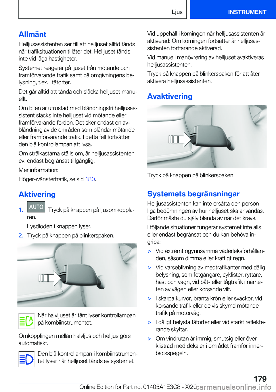 BMW M4 2021  InstruktionsbÖcker (in Swedish) �A�l�l�m�ä�n�t
�H�e�l�l�j�u�s�a�s�s�i�s�t�e�n�t�e�n��s�e�r��t�i�l�l��a�t�t��h�e�l�l�j�u�s�e�t��a�l�l�t�i�d��t�ä�n�d�s
�n�ä�r��t�r�a�f�i�k�s�i�t�u�a�t�i�o�n�e�n��t�i�l�l�å�t�e�r��d�e�t�.�