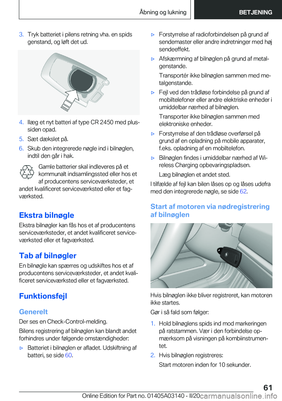 BMW M4 2020  InstruktionsbØger (in Danish) �3�.�T�r�y�k��b�a�t�t�e�r�i�e�t��i��p�i�l�e�n�s��r�e�t�n�i�n�g��v�h�a�.��e�n��s�p�i�d�s
�g�e�n�s�t�a�n�d�,��o�g��l�