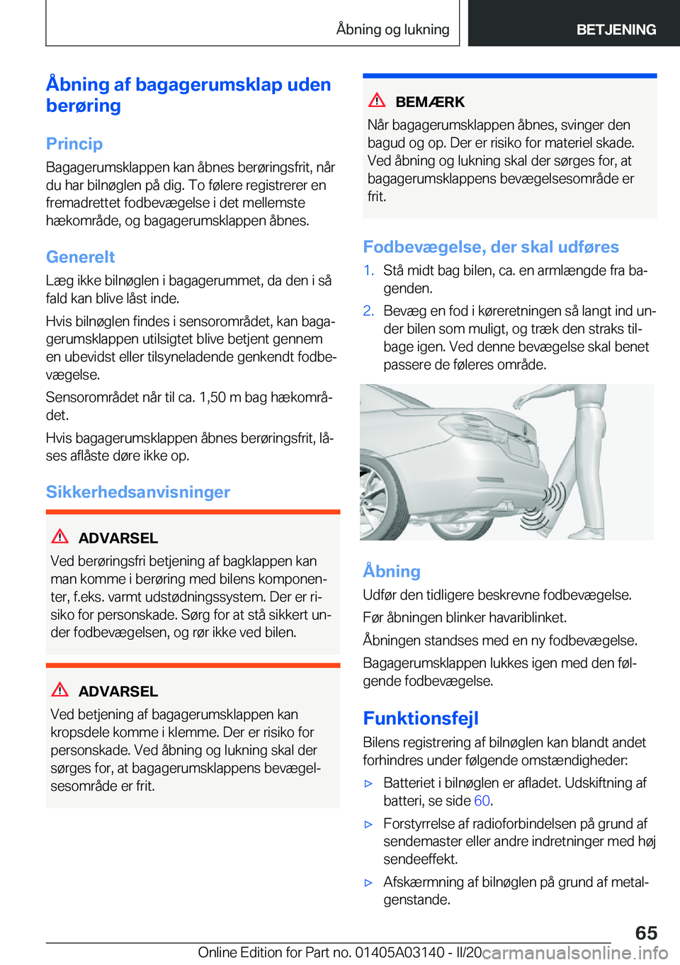 BMW M4 2020  InstruktionsbØger (in Danish) �Å�b�n�i�n�g��a�f��b�a�g�a�g�e�r�u�m�s�k�l�a�p��u�d�e�n
�b�e�r�