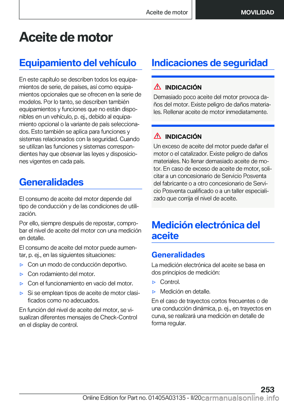 BMW M4 2020  Manuales de Empleo (in Spanish) �A�c�e�i�t�e��d�e��m�o�t�o�r�E�q�u�i�p�a�m�i�e�n�t�o��d�e�l��v�e�h�