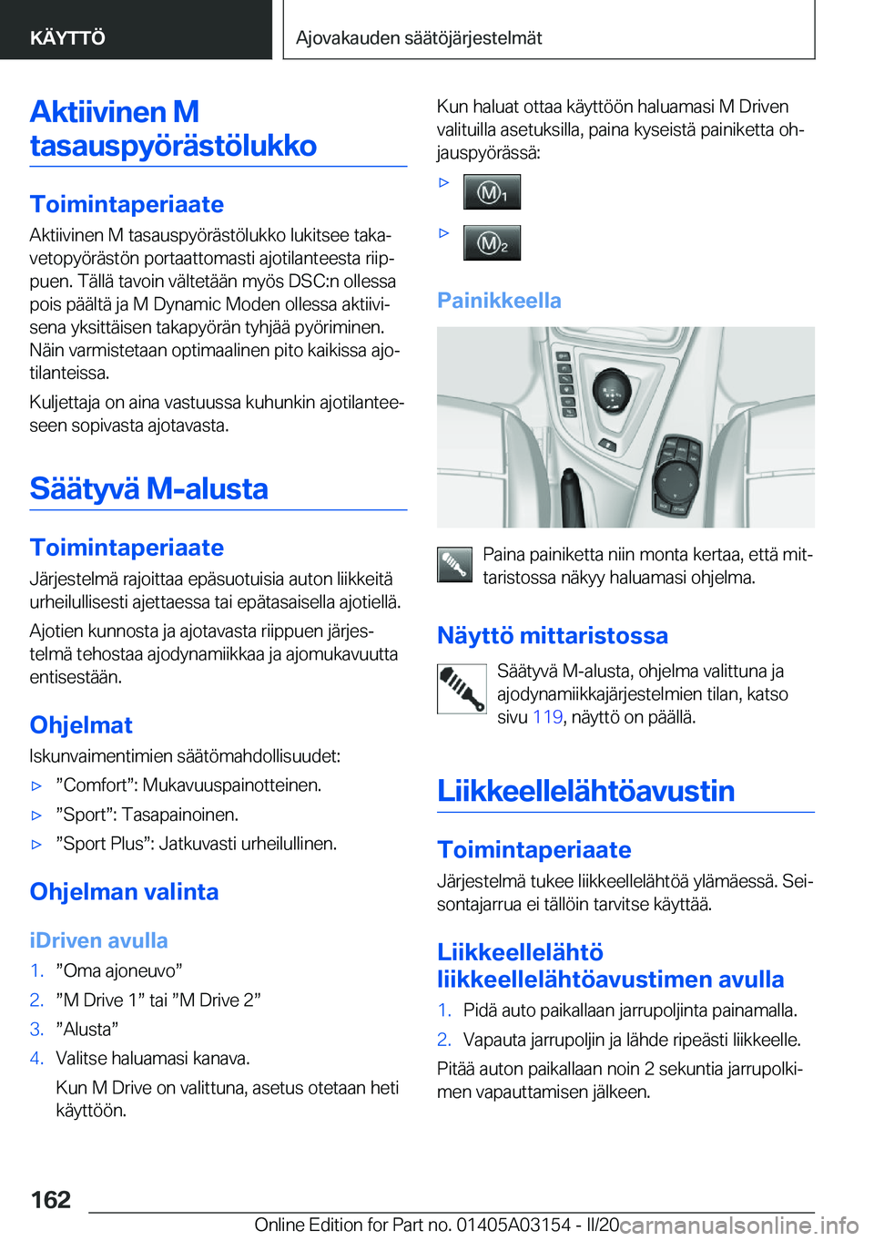 BMW M4 2020  Omistajan Käsikirja (in Finnish) �A�k�t�i�i�v�i�n�e�n��M�t�a�s�a�u�s�p�y�