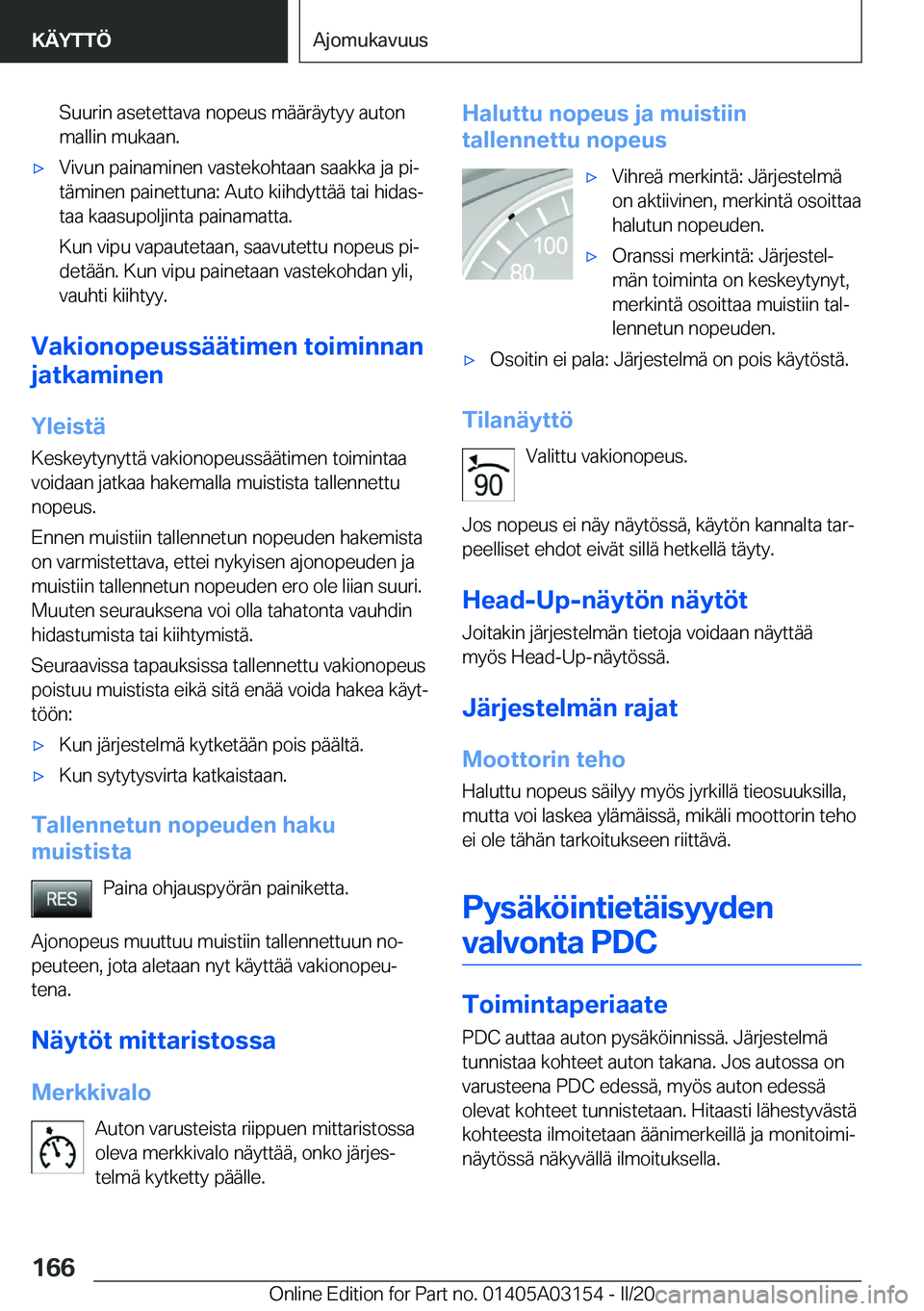 BMW M4 2020  Omistajan Käsikirja (in Finnish) �S�u�u�r�i�n��a�s�e�t�e�t�t�a�v�a��n�o�p�e�u�s��m�