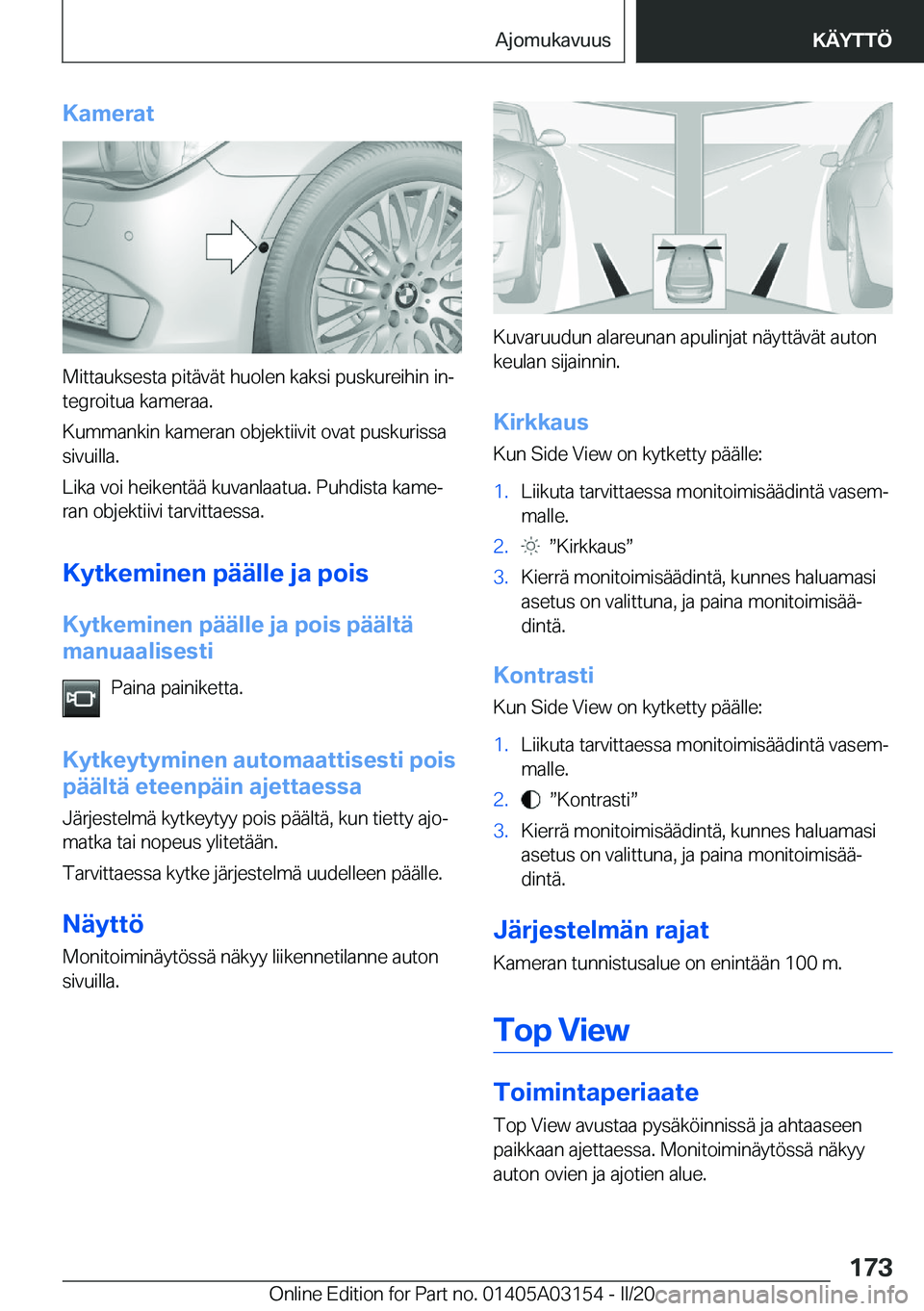 BMW M4 2020  Omistajan Käsikirja (in Finnish) �K�a�m�e�r�a�t
�M�i�t�t�a�u�k�s�e�s�t�a��p�i�t�