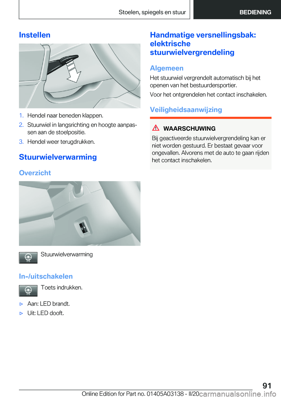 BMW M4 2020  Instructieboekjes (in Dutch) �I�n�s�t�e�l�l�e�n�1�.�H�e�n�d�e�l��n�a�a�r��b�e�n�e�d�e�n��k�l�a�p�p�e�n�.�2�.�S�t�u�u�r�w�i�e�l��i�n��l�a�n�g�s�r�i�c�h�t�i�n�g��e�n��h�o�o�g�t�e��a�a�n�p�a�sj
�s�e�n��a�a�n��d�e��s�t�o�