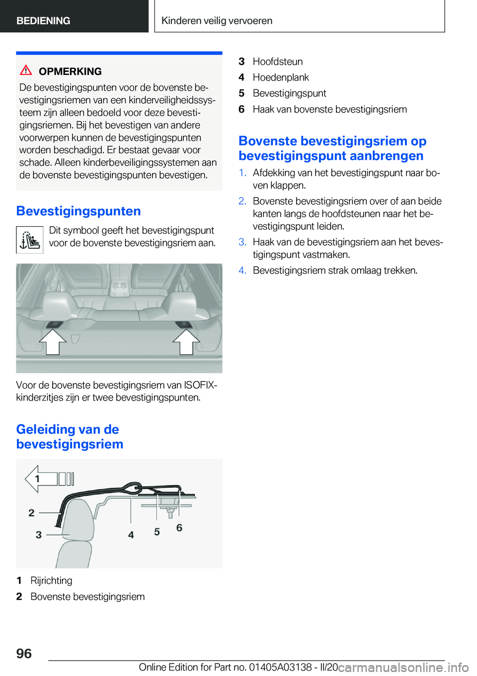 BMW M4 2020  Instructieboekjes (in Dutch) �O�P�M�E�R�K�I�N�G
�D�e��b�e�v�e�s�t�i�g�i�n�g�s�p�u�n�t�e�n��v�o�o�r��d�e��b�o�v�e�n�s�t�e��b�ej �v�e�s�t�i�g�i�n�g�s�r�i�e�m�e�n��v�a�n��e�e�n��k�i�n�d�e�r�v�e�i�l�i�g�h�e�i�d�s�s�y�sj
�t�