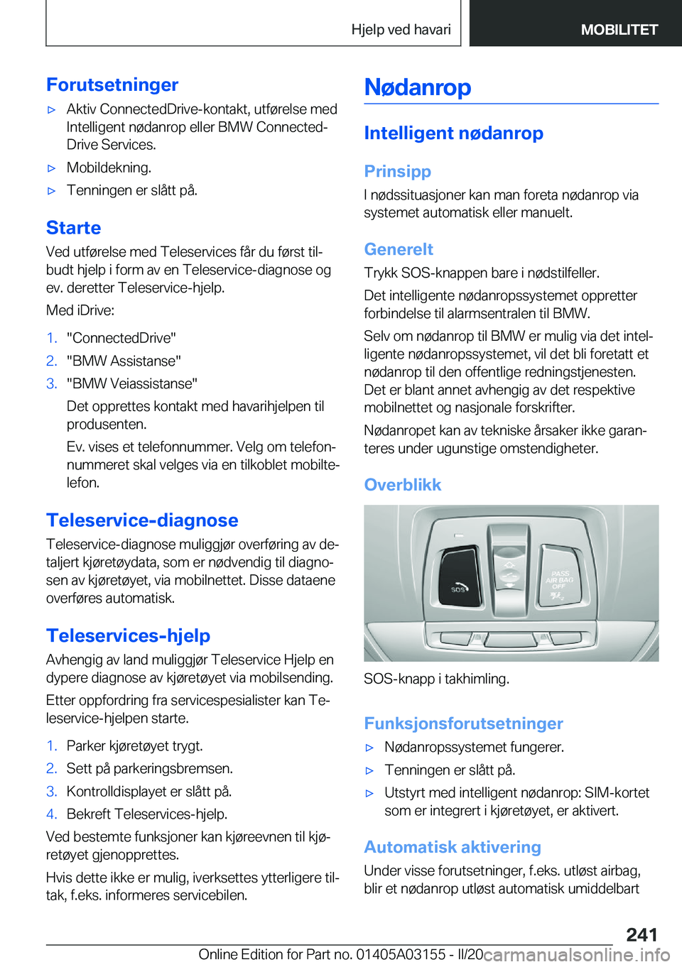 BMW M4 2020  InstruksjonsbØker (in Norwegian) �F�o�r�u�t�s�e�t�n�i�n�g�e�r'x�A�k�t�i�v��C�o�n�n�e�c�t�e�d�D�r�i�v�e�-�k�o�n�t�a�k�t�,��u�t�f�