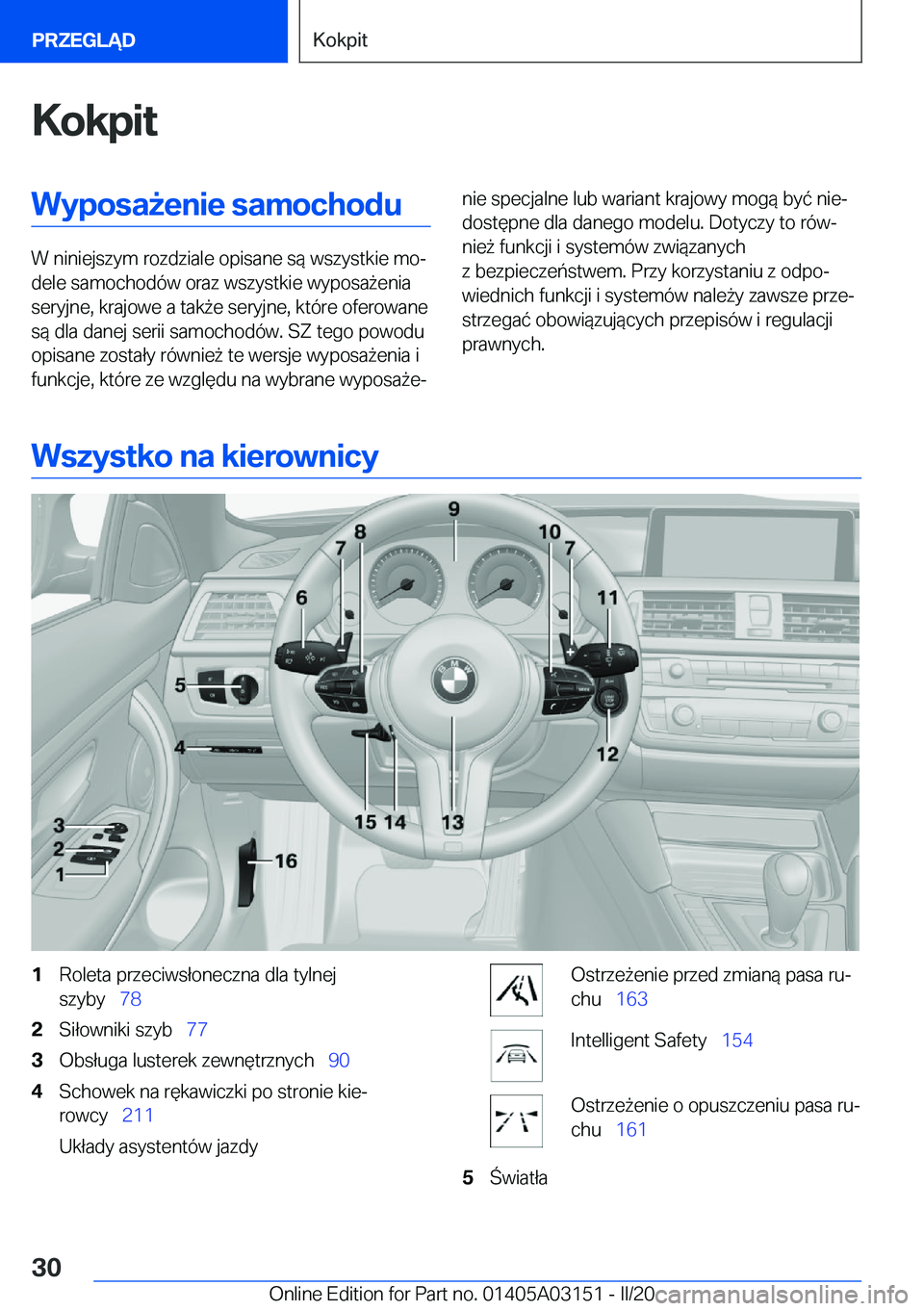 BMW M4 2020  Instrukcja obsługi (in Polish) �K�o�k�p�i�t�W�y�p�o�s�a9�e�n�i�e��s�a�m�o�c�h�o�d�u
�W��n�i�n�i�e�j�s�z�y�m��r�o�z�d�z�i�a�l�e��o�p�i�s�a�n�e��s�