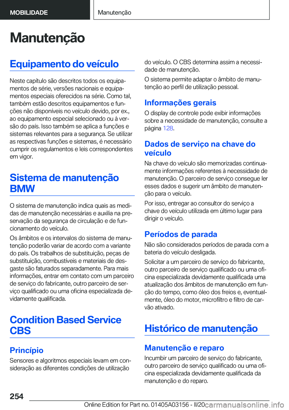 BMW M4 2020  Manual do condutor (in Portuguese) �M�a�n�u�t�e�n�