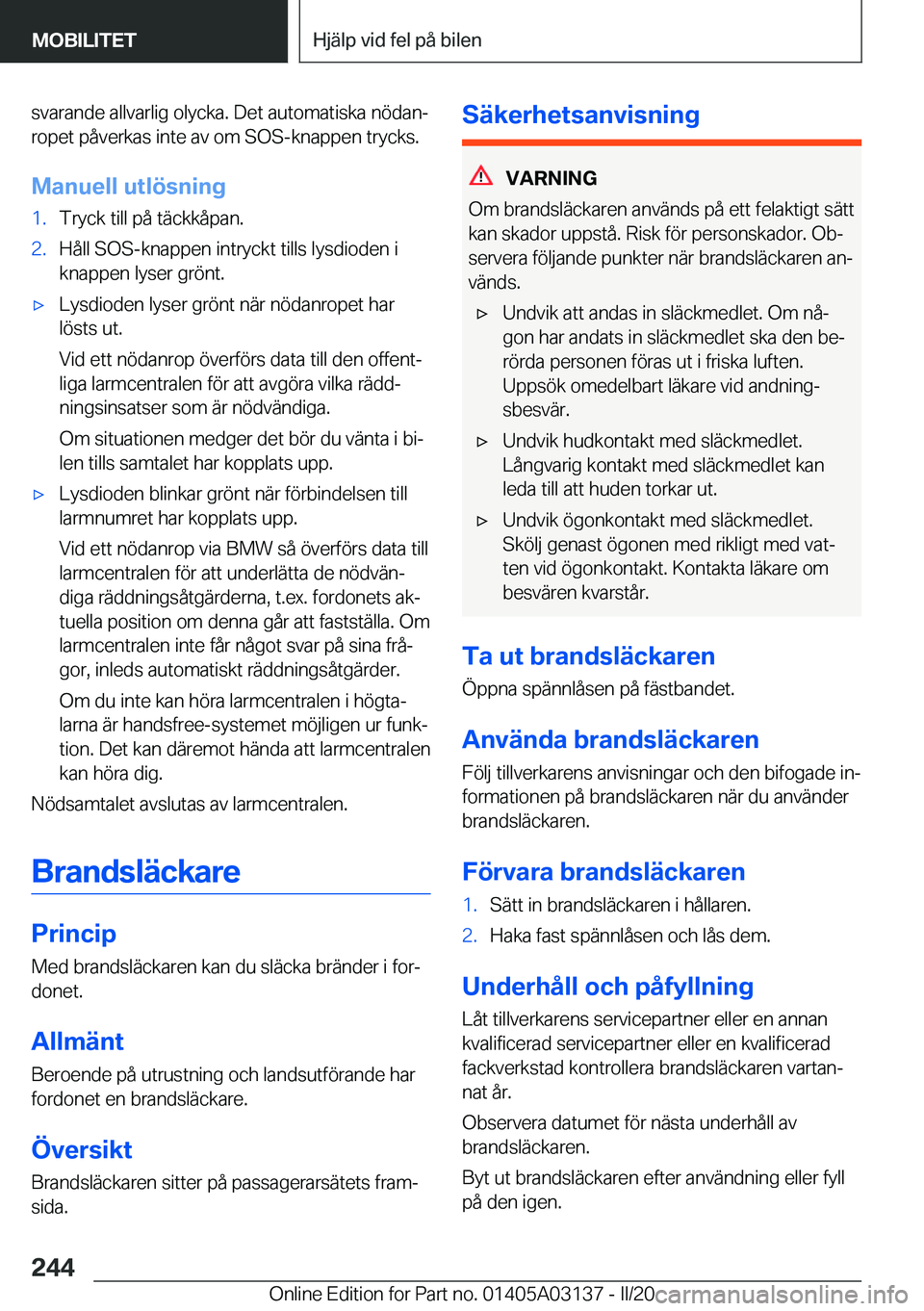 BMW M4 2020  InstruktionsbÖcker (in Swedish) �s�v�a�r�a�n�d�e��a�l�l�v�a�r�l�i�g��o�l�y�c�k�a�.��D�e�t��a�u�t�o�m�a�t�i�s�k�a��n�
