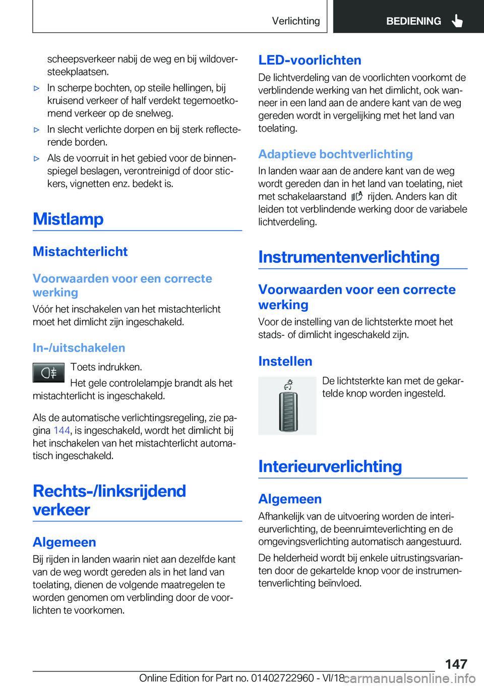 BMW M4 2019  Instructieboekjes (in Dutch) �s�c�h�e�e�p�s�v�e�r�k�e�e�r��n�a�b�i�j��d�e��w�e�g��e�n��b�i�j��w�i�l�d�o�v�e�rj�s�t�e�e�k�p�l�a�a�t�s�e�n�.'x�I�n��s�c�h�e�r�p�e��b�o�c�h�t�e�n�,��o�p��s�t�e�i�l�e��h�e�l�l�i�n�g�e�n