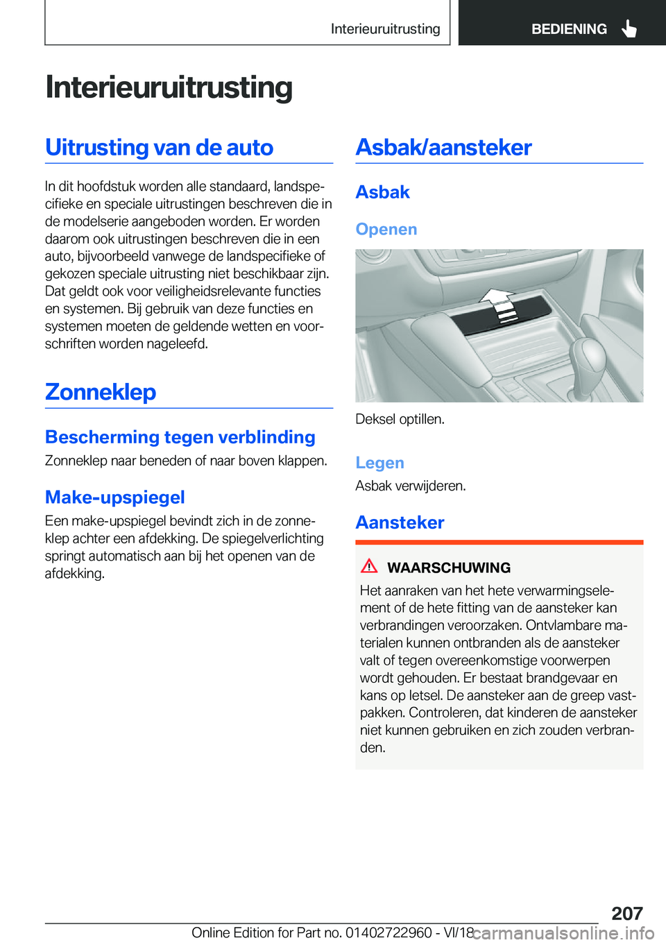 BMW M4 2019  Instructieboekjes (in Dutch) �I�n�t�e�r�i�e�u�r�u�i�t�r�u�s�t�i�n�g�U�i�t�r�u�s�t�i�n�g��v�a�n��d�e��a�u�t�o
�I�n��d�i�t��h�o�o�f�d�s�t�u�k��w�o�r�d�e�n��a�l�l�e��s�t�a�n�d�a�a�r�d�,��l�a�n�d�s�p�ej�c�i�f�i�e�k�e��e�n�