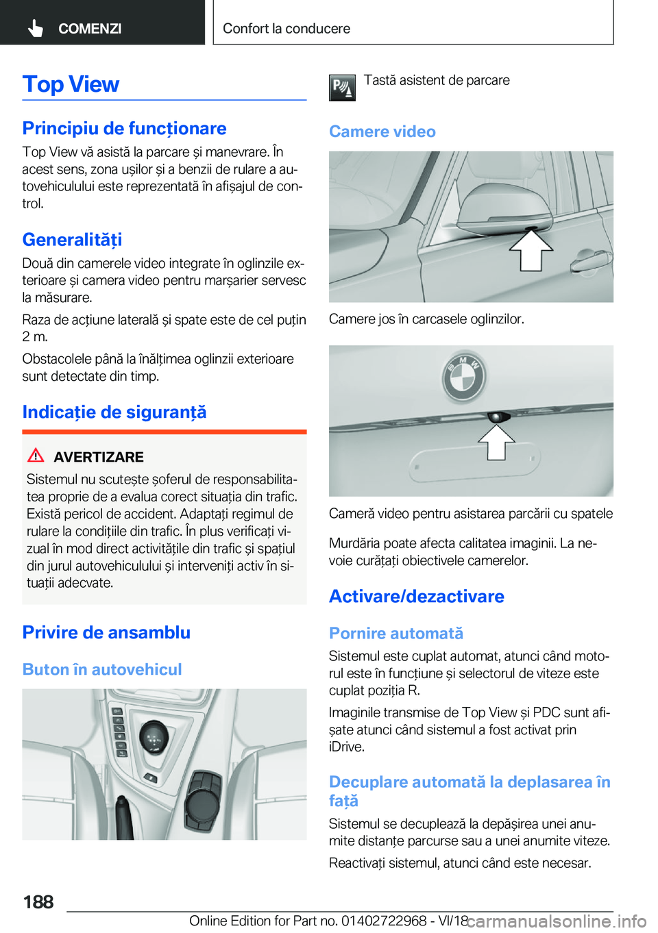 BMW M4 2019  Ghiduri De Utilizare (in Romanian) �T�o�p��V�i�e�w
�P�r�i�n�c�i�p�i�u��d�e��f�u�n�c�i�o�n�a�r�e�T�o�p��V�i�e�w��v�