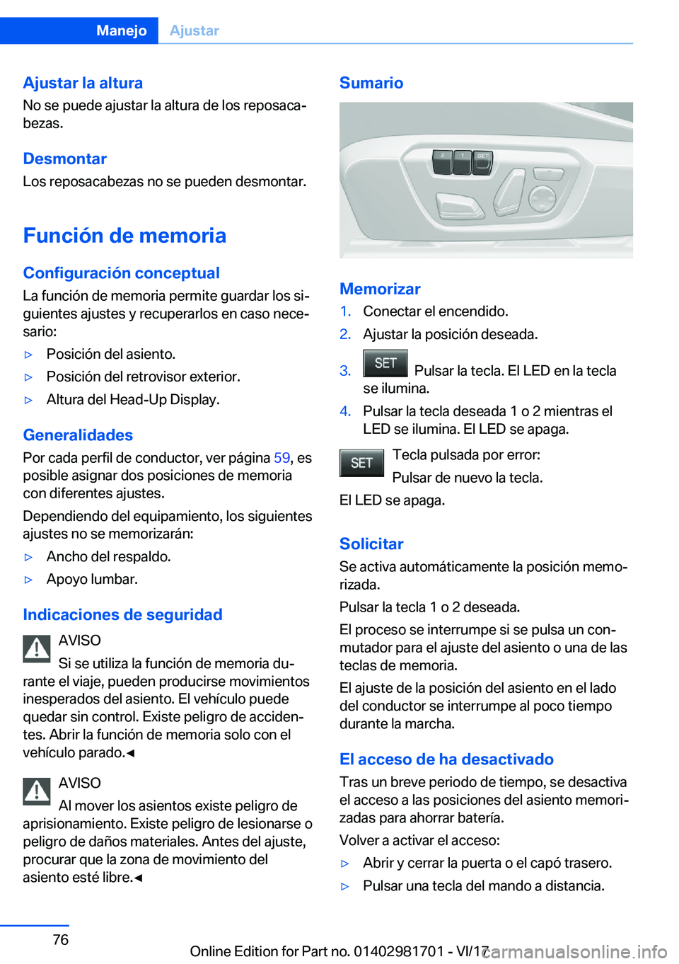 BMW M4 2018  Manuales de Empleo (in Spanish) �A�j�u�s�t�a�r��l�a��a�l�t�u�r�a
�N�o� �s�e� �p�u�e�d�e� �a�j�u�s�t�a�r� �l�a� �a�l�t�u�r�a� �d�e� �l�o�s� �r�e�p�o�s�a�c�aª
�b�e�z�a�s�.
�D�e�s�m�o�n�t�a�r
�L�o�s� �r�e�p�o�s�a�c�a�b�e�z�a�s� �n�