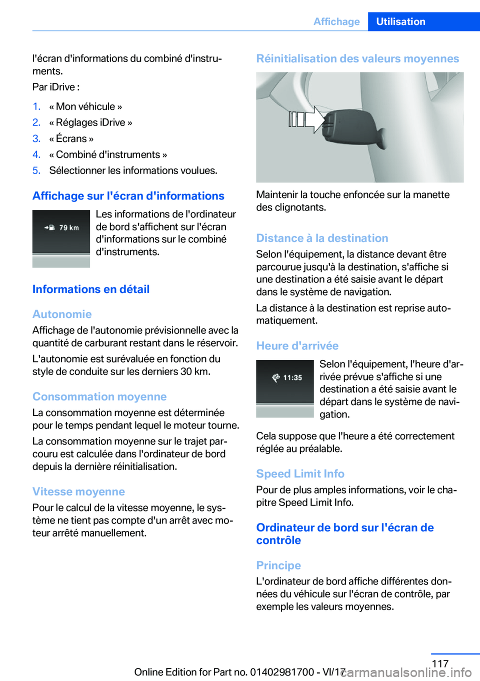 BMW M4 2018  Notices Demploi (in French) �l�'�é�c�r�a�n� �d�'�i�n�f�o�r�m�a�t�i�o�n�s� �d�u� �c�o�m�b�i�n�é� �d�'�i�n�s�t�r�uj�m�e�n�t�s�.
�P�a�r� �i�D�r�i�v�e� �:�1�.�k� �M�o�n� �v�é�h�i�c�u�l�e� �{�2�.�k� �R�é�g�l�a�g�e�s�