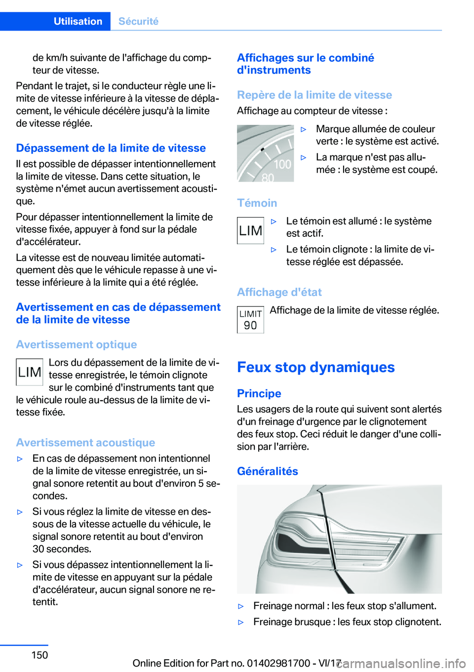 BMW M4 2018  Notices Demploi (in French) �d�e� �k�m�/�h� �s�u�i�v�a�n�t�e� �d�e� �l�'�a�f�f�i�c�h�a�g�e� �d�u� �c�o�m�pj�t�e�u�r� �d�e� �v�i�t�e�s�s�e�.
�P�e�n�d�a�n�t� �l�e� �t�r�a�j�e�t�,� �s�i� �l�e� �c�o�n�d�u�c�t�e�u�r� �r�è�g�l�e